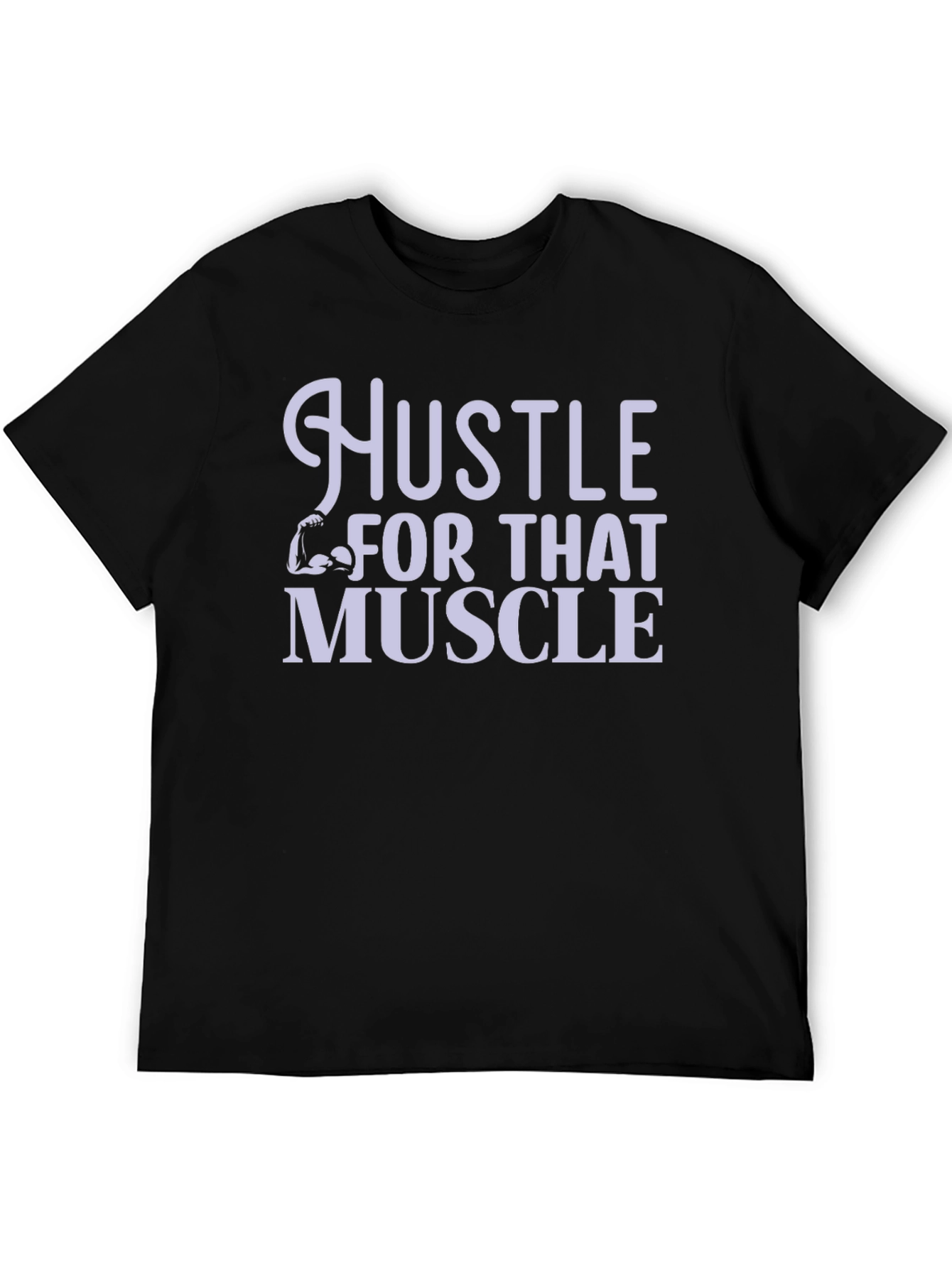Hustle for That Muscle Black T-Shirt