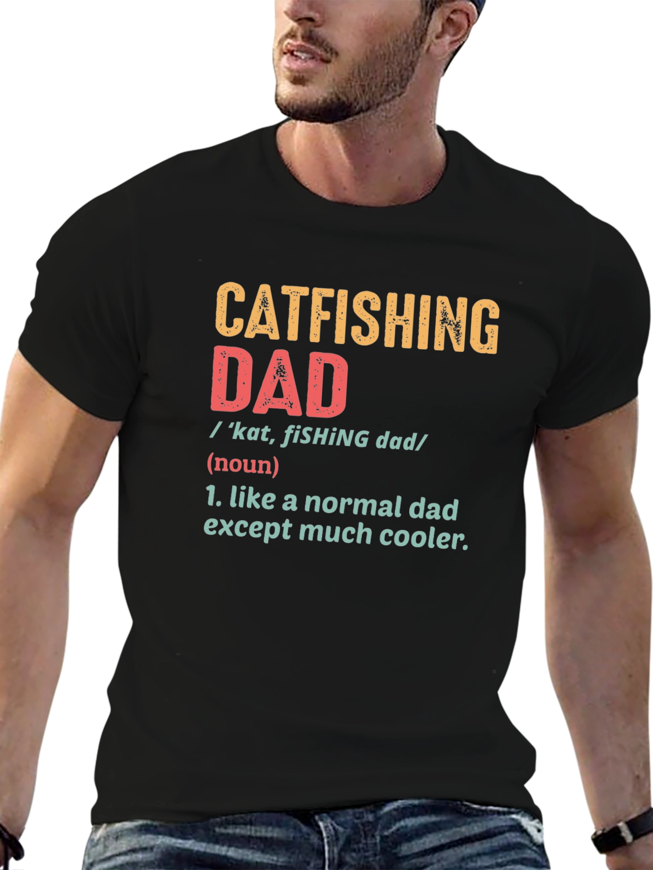 Catfishing Dad T-Shirt - Cool Fisherman Father Tee