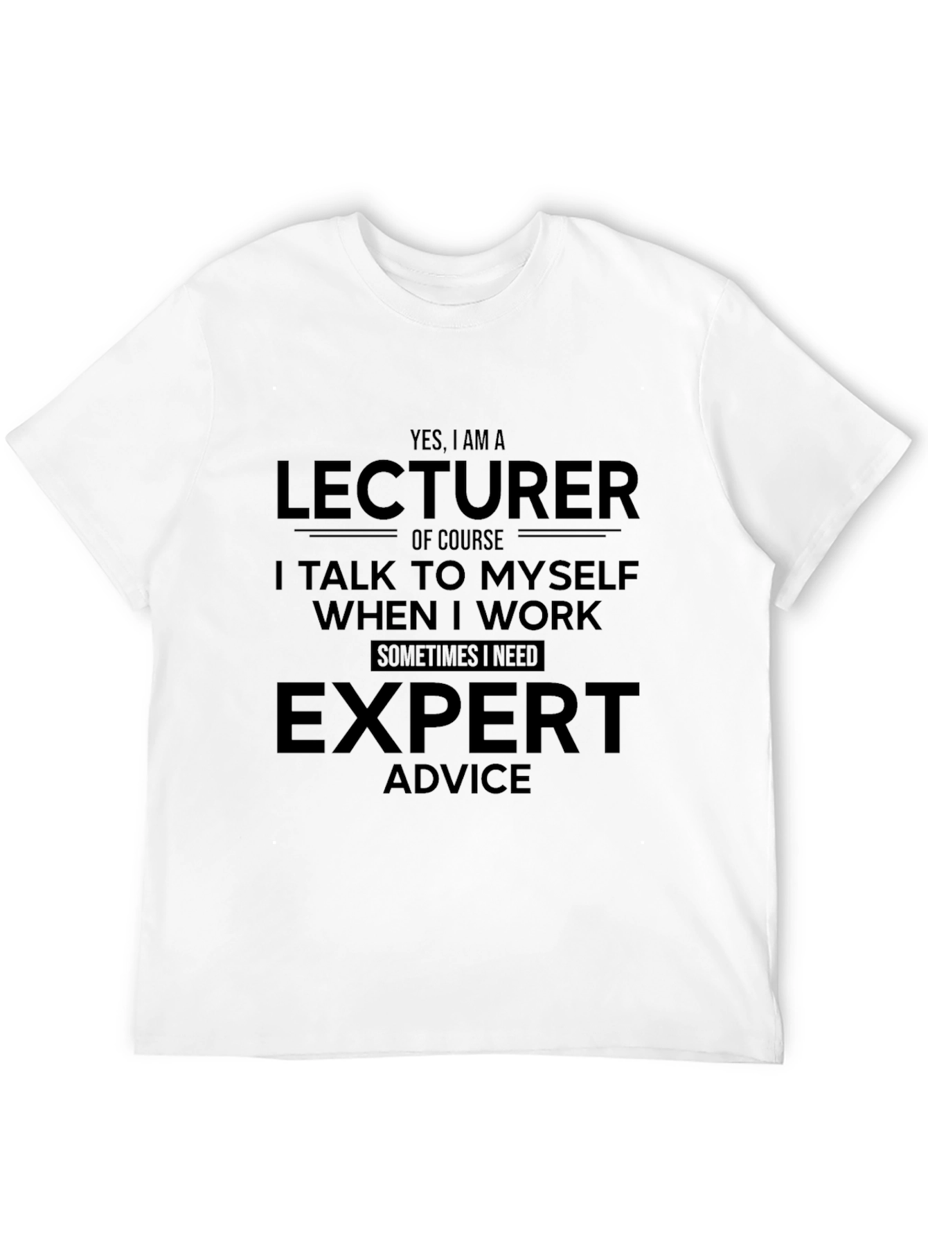 Lecturer Expert Advice Graphic T-Shirt