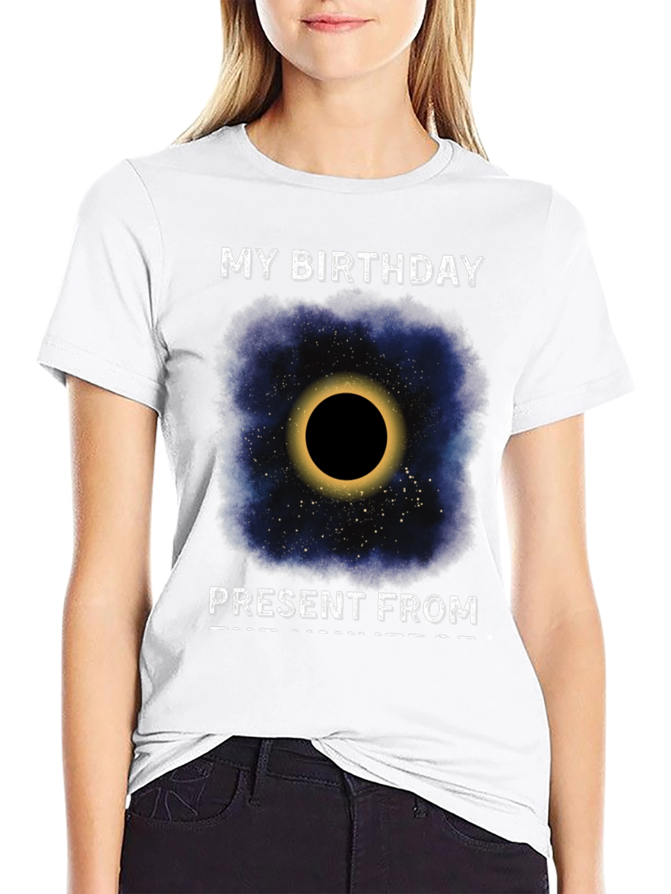 My Birthday Present From The Universe T-Shirt