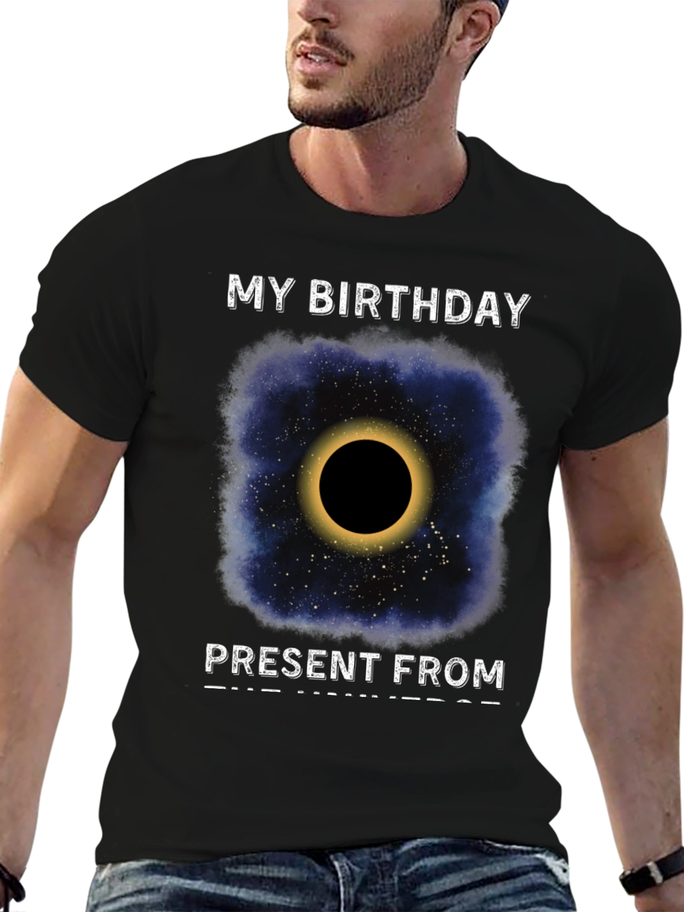 My Birthday Present From The Universe T-Shirt