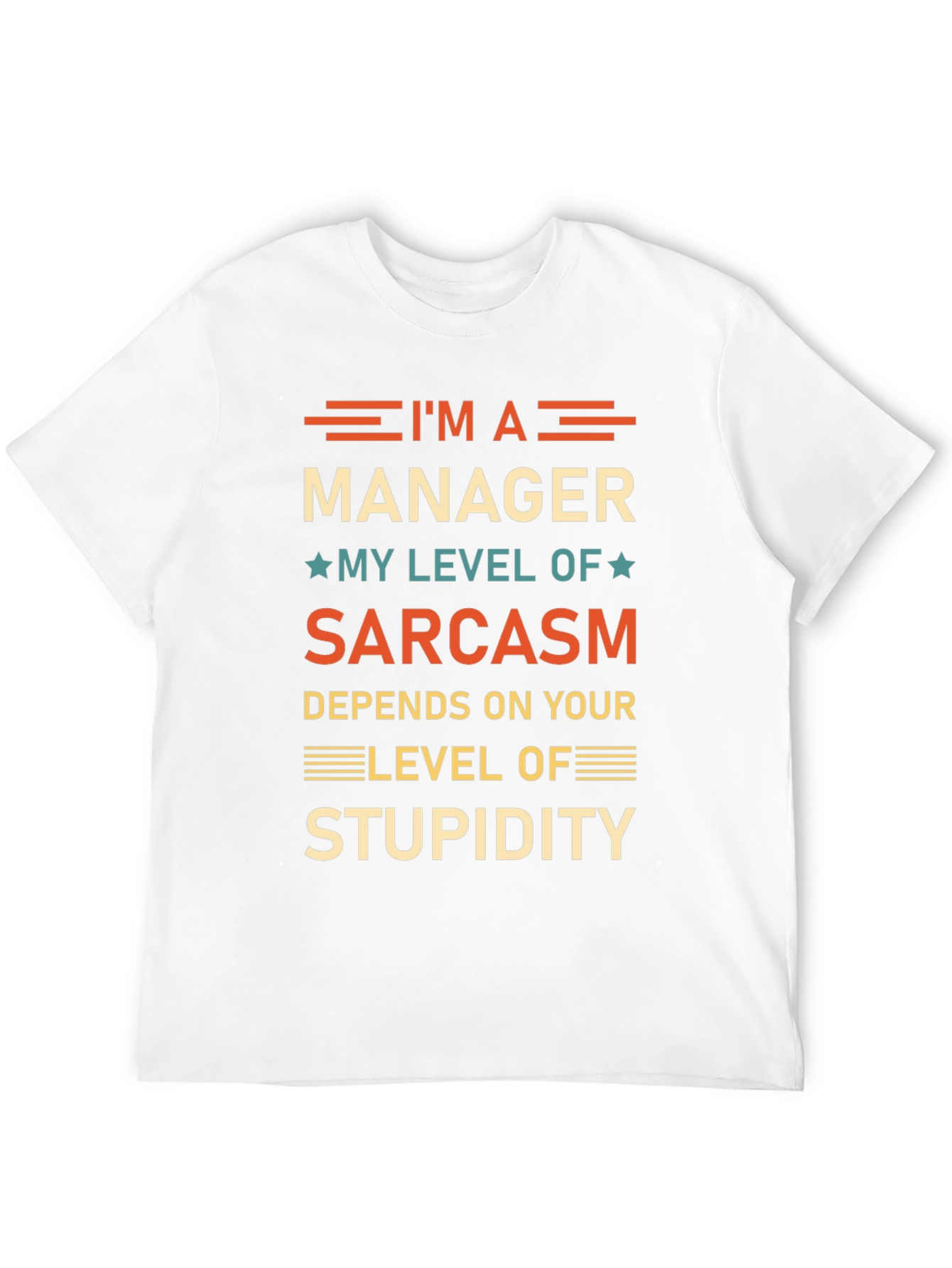 Sarcastic Manager T-Shirt - Funny Workplace Humor