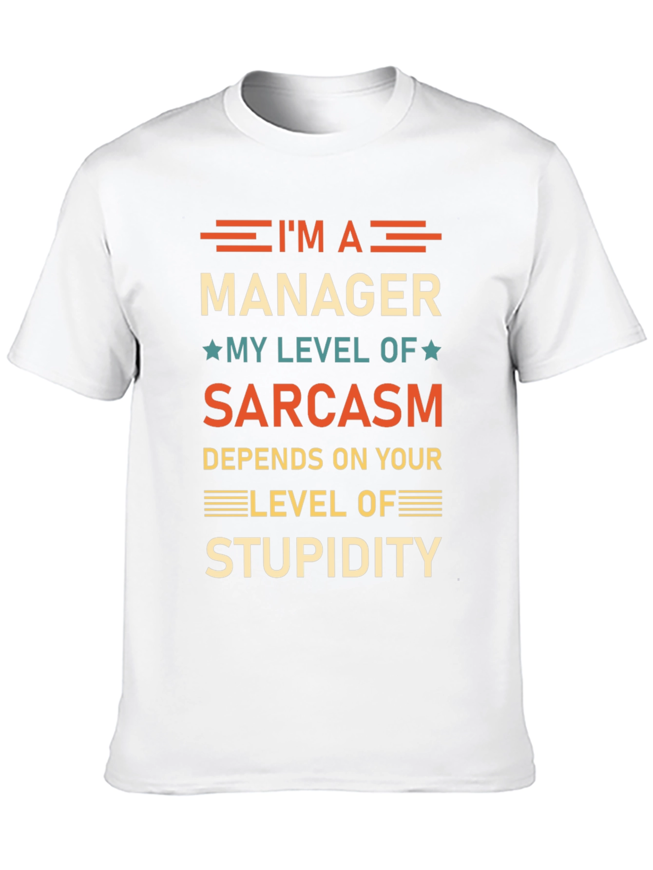 Sarcastic Manager T-Shirt - Funny Workplace Humor