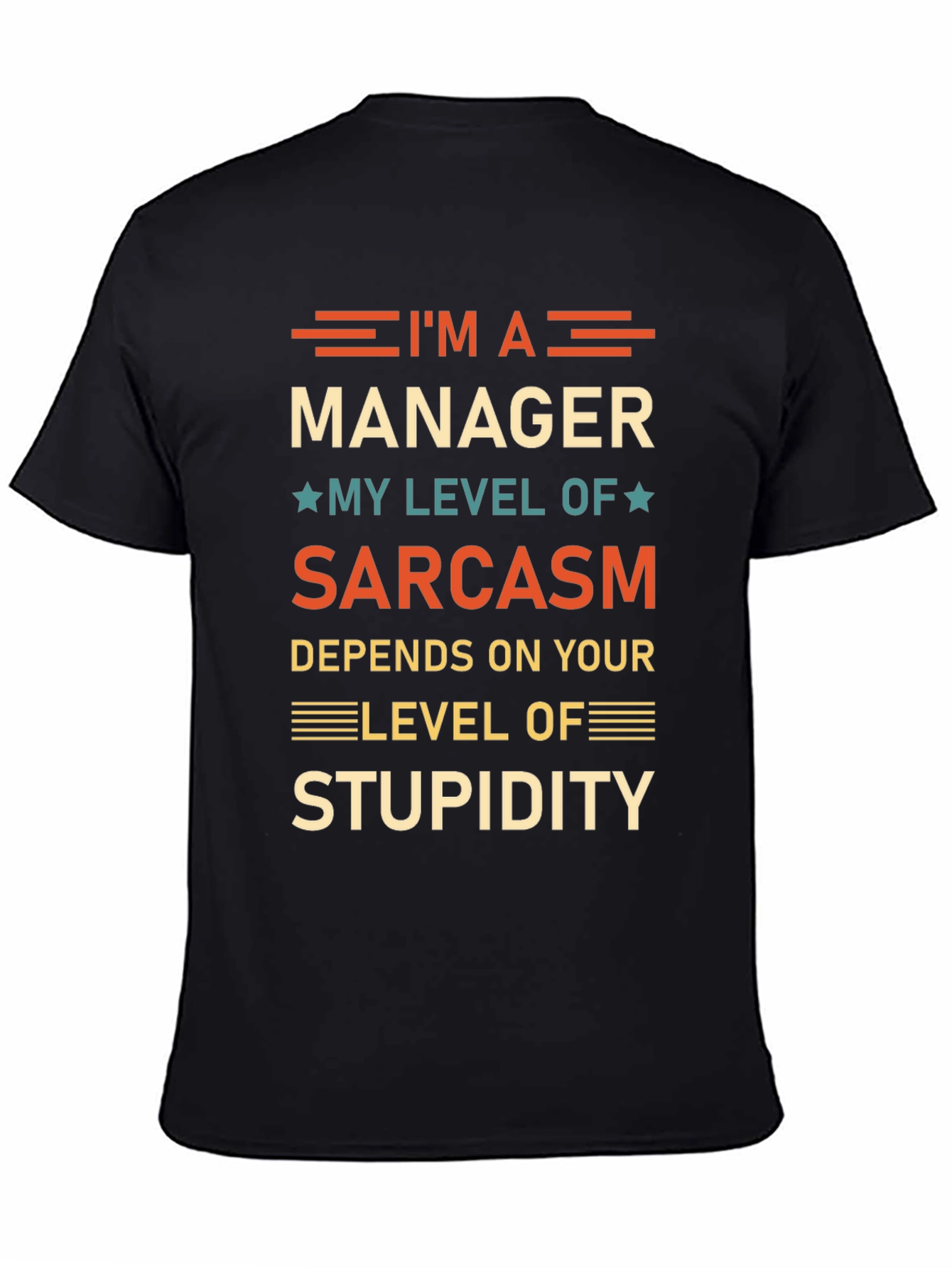 Sarcastic Manager T-Shirt - Funny Workplace Humor