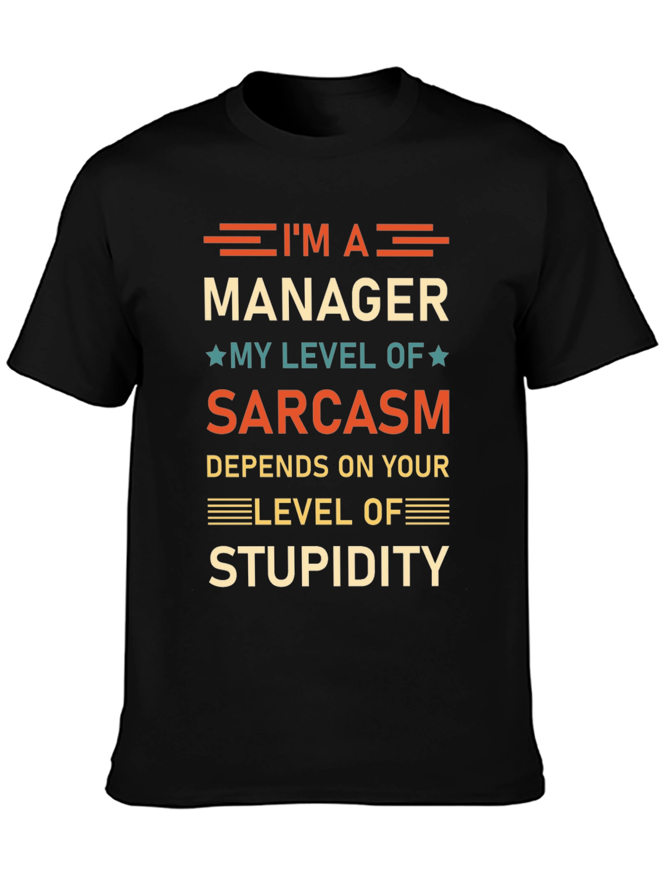 Sarcastic Manager T-Shirt - Funny Workplace Humor