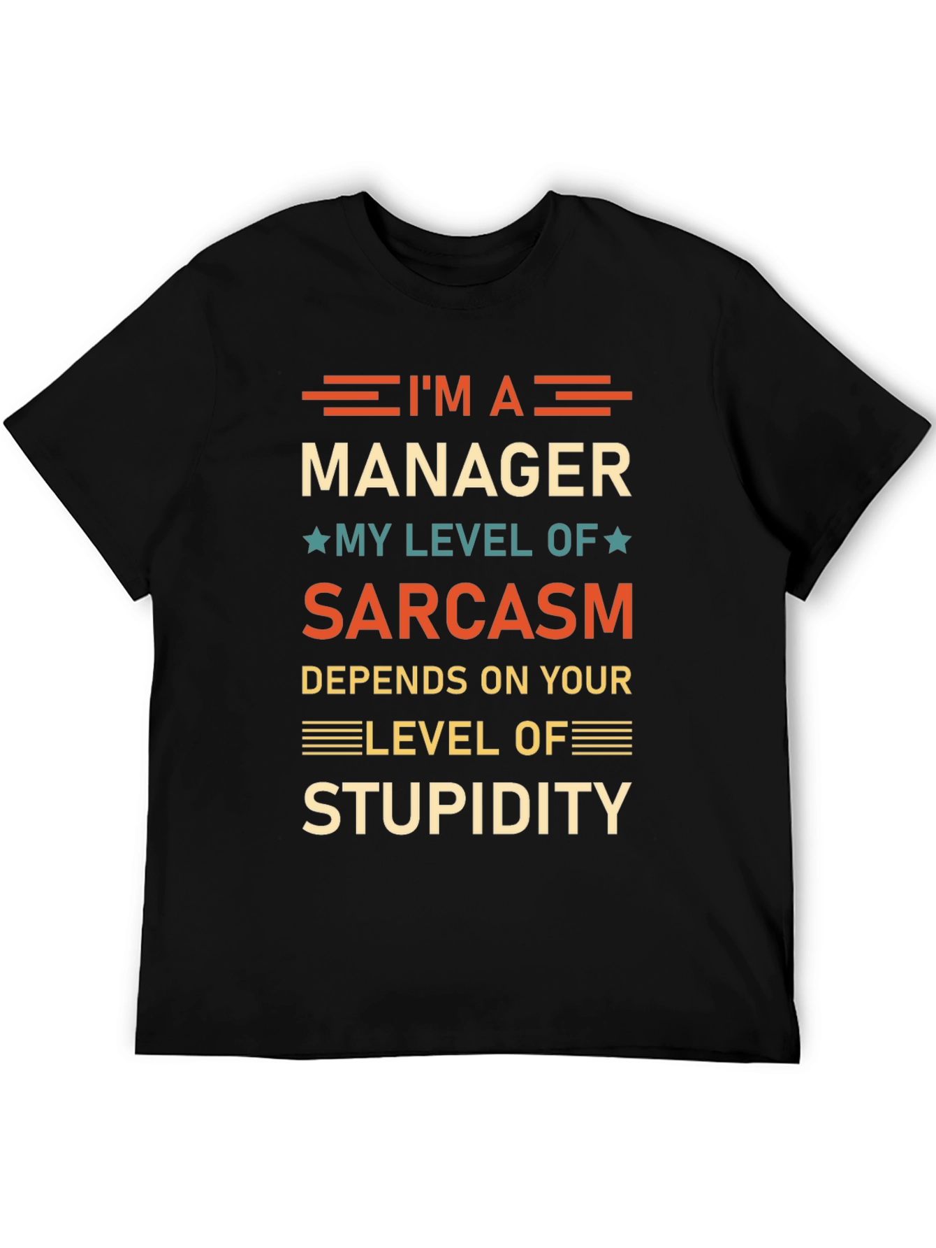 Sarcastic Manager T-Shirt - Funny Workplace Humor