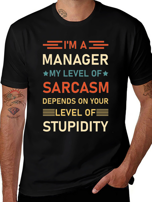 Sarcastic Manager T-Shirt - Funny Workplace Humor
