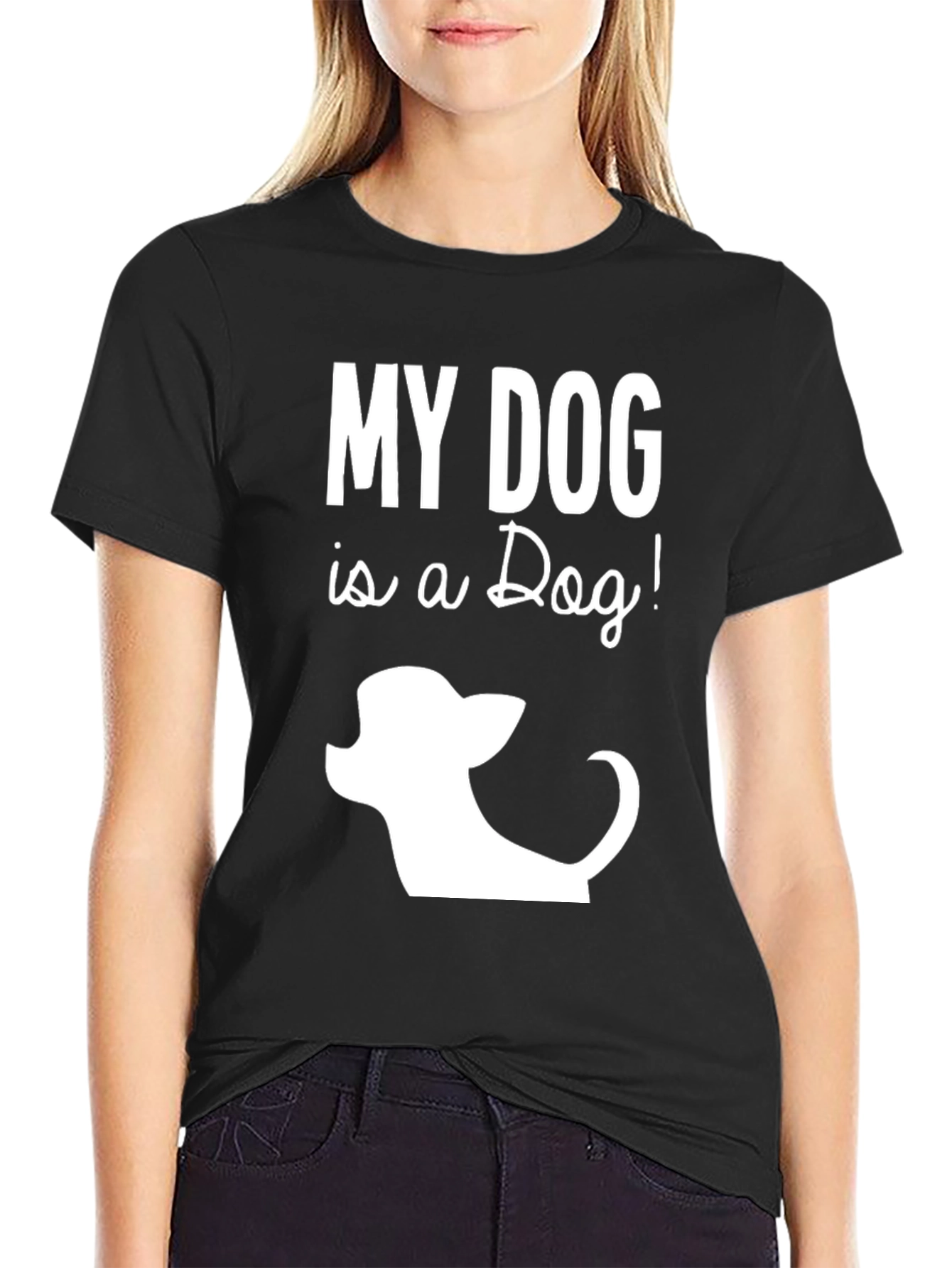 My Dog is a Dog Funny Graphic T-Shirt