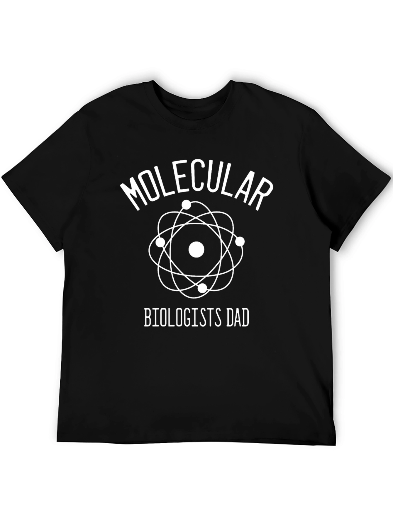 Molecular Biologists Dad Black T-Shirt