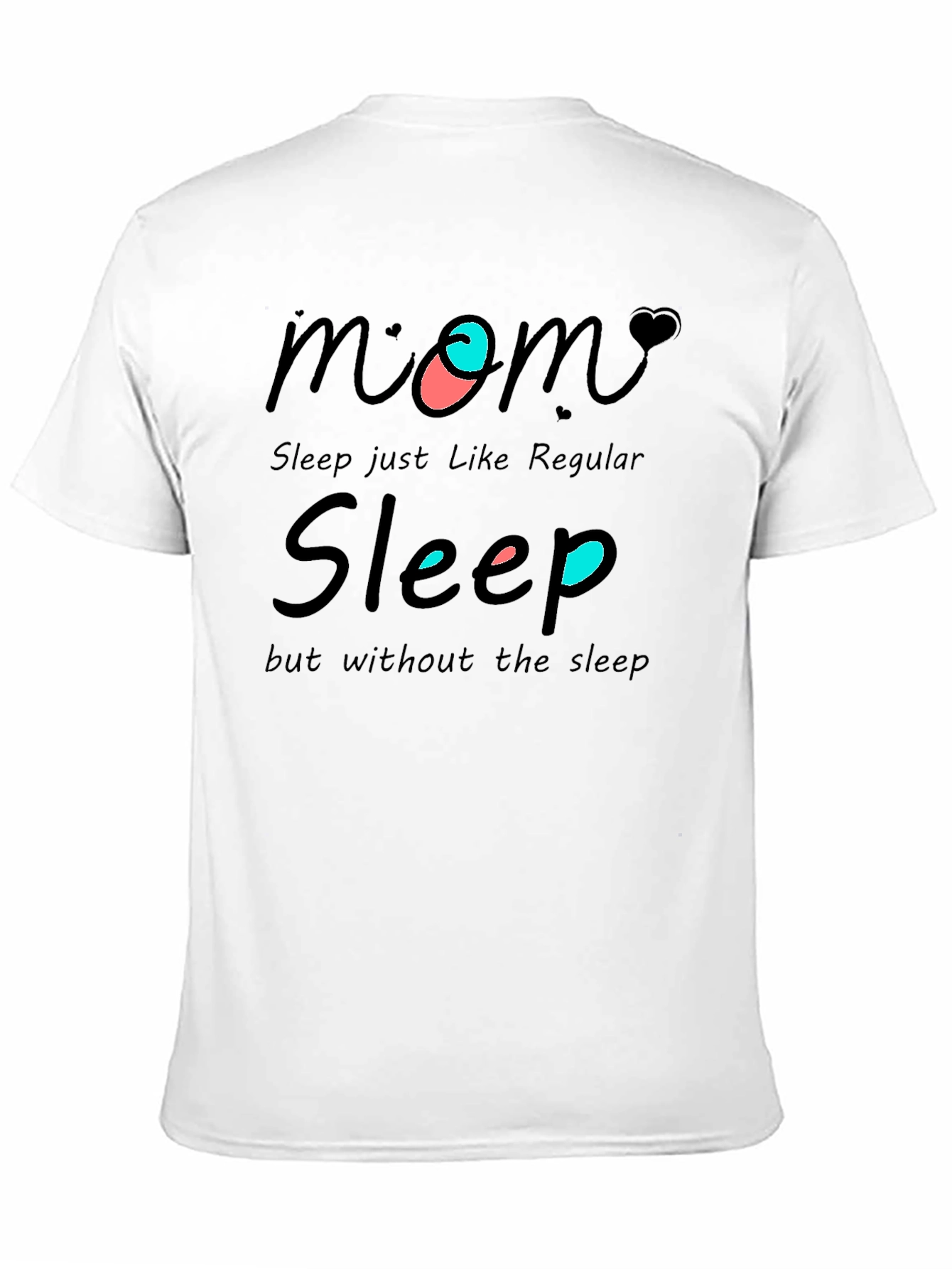 Funny Mom Sleep Graphic T-Shirt - Black