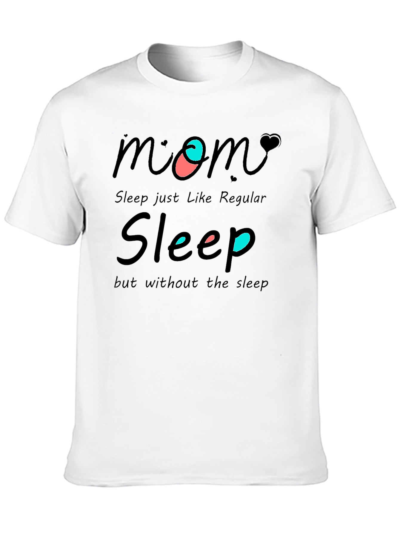 Funny Mom Sleep Graphic T-Shirt - Black
