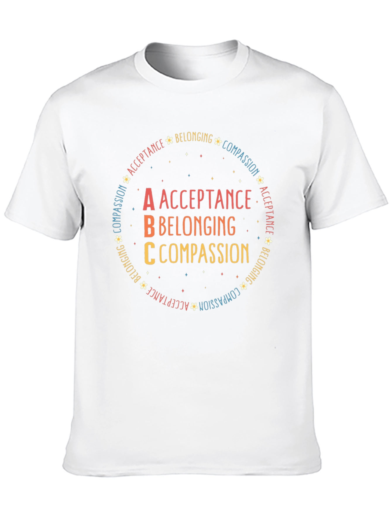 Acceptance Belonging Compassion ABC T-Shirt