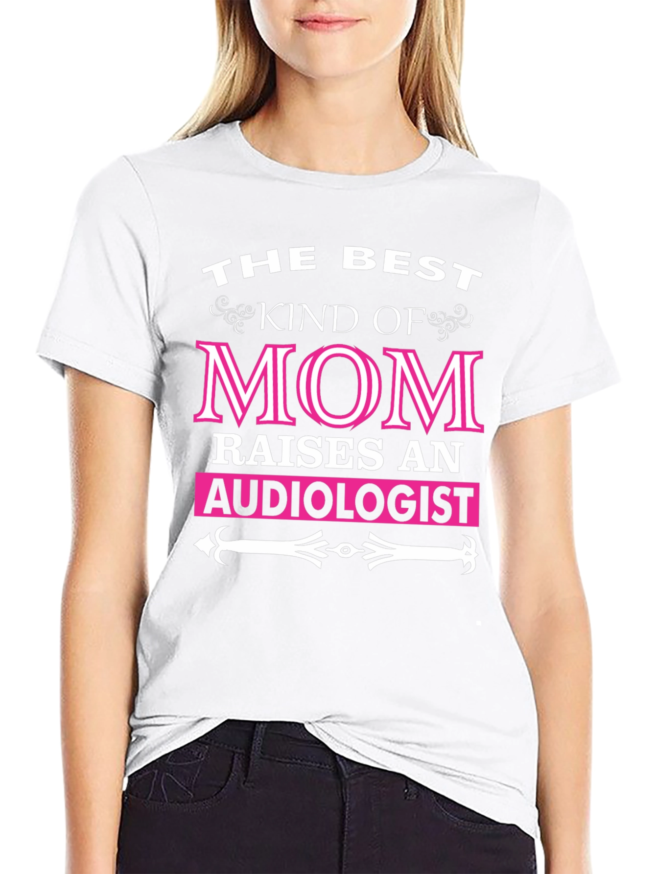Best Kind of Mom Audiologist T-Shirt