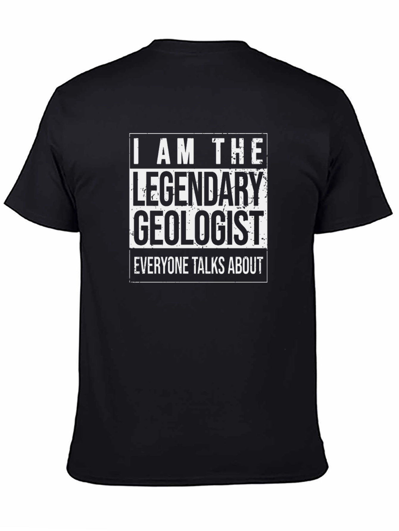 Legendary Geologist T-Shirt - Talked About!