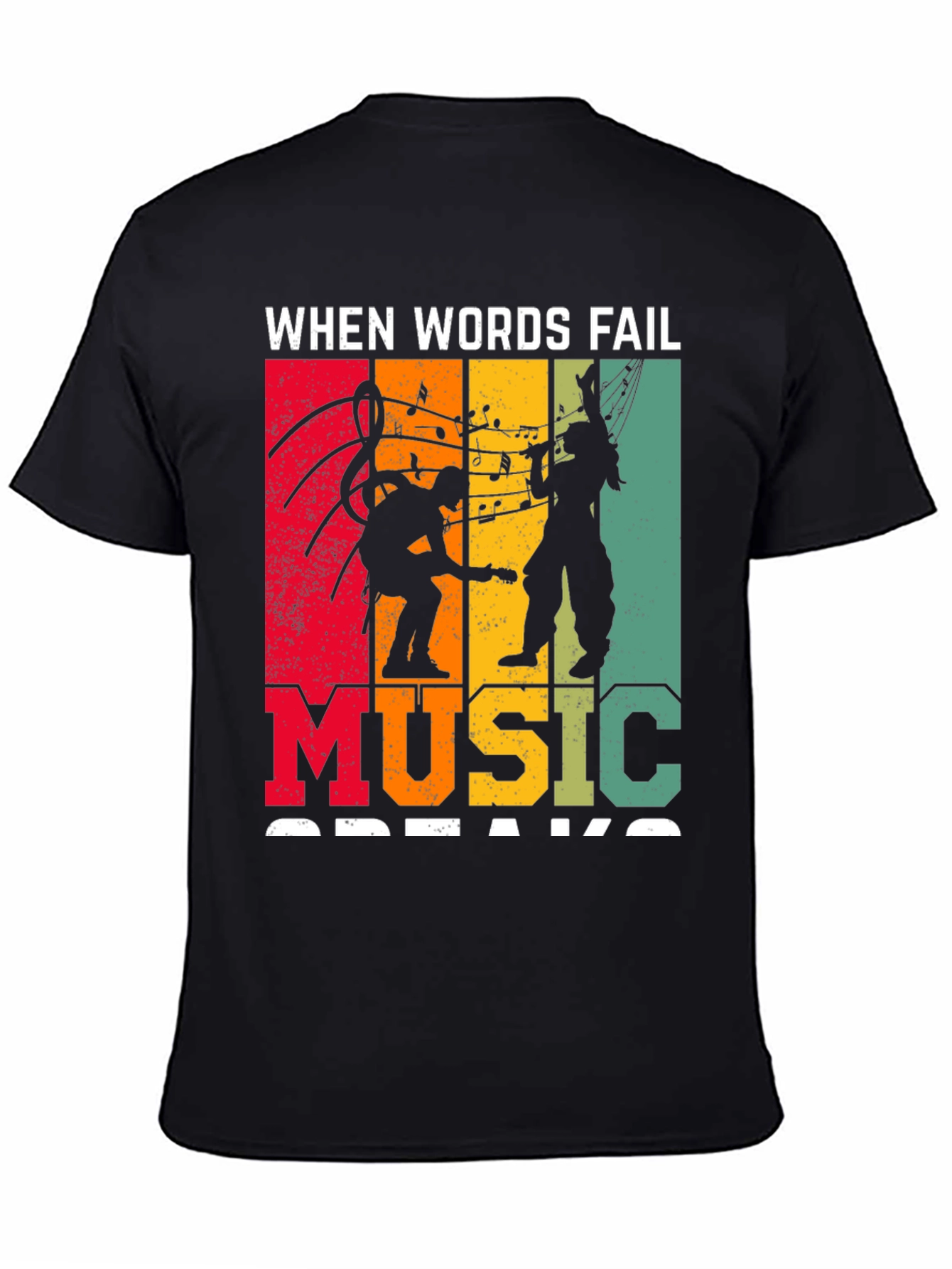When Words Fail Music Speaks T-Shirt
