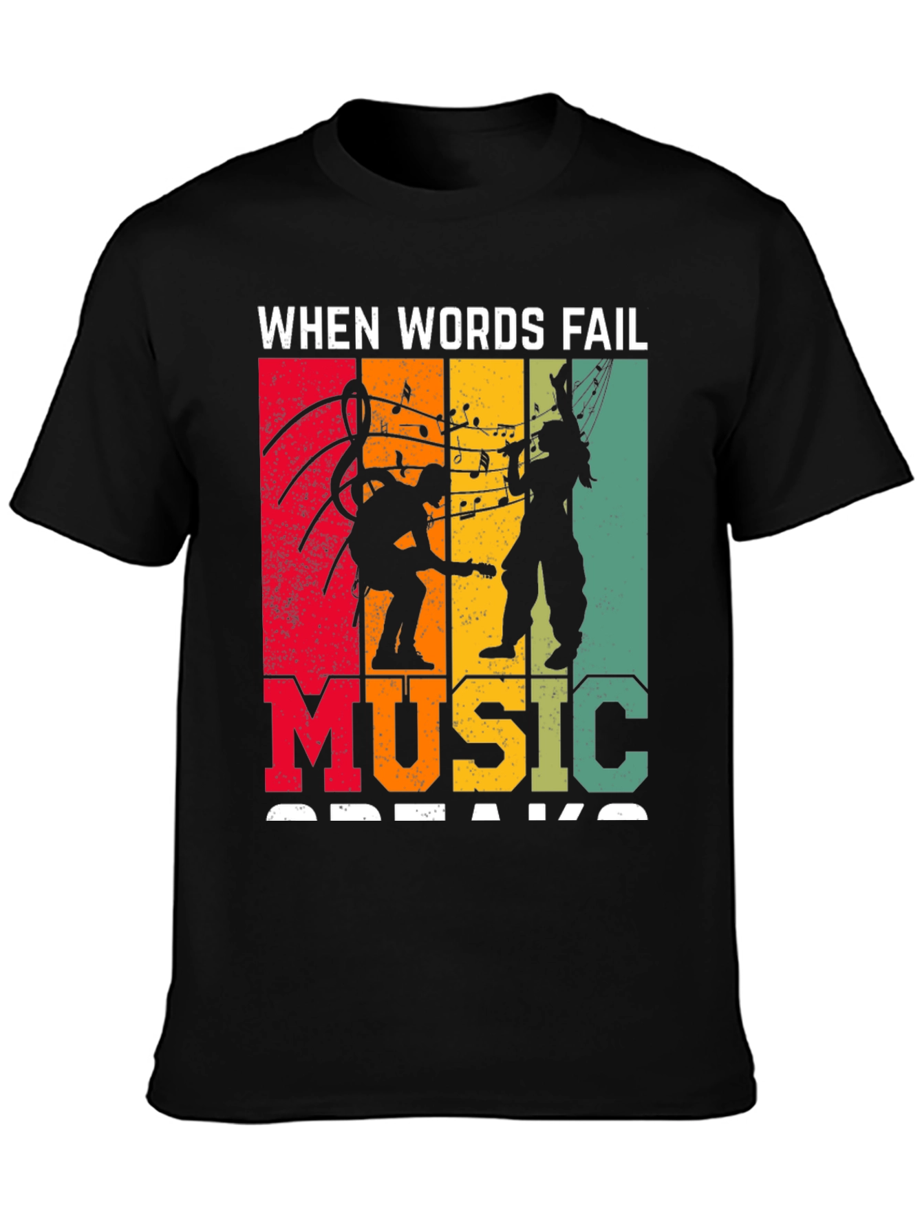 When Words Fail Music Speaks T-Shirt
