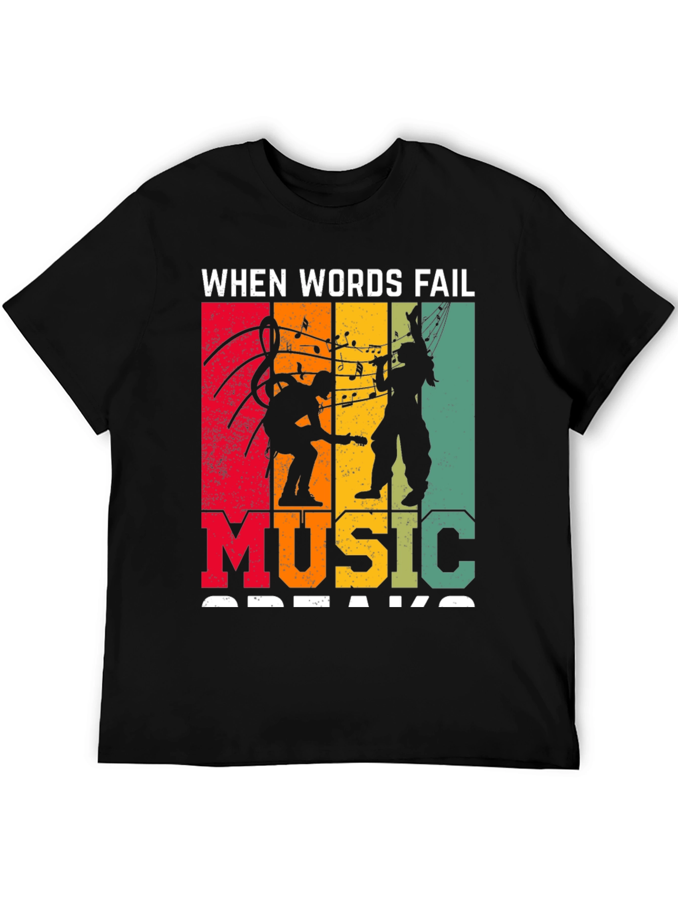 When Words Fail Music Speaks T-Shirt
