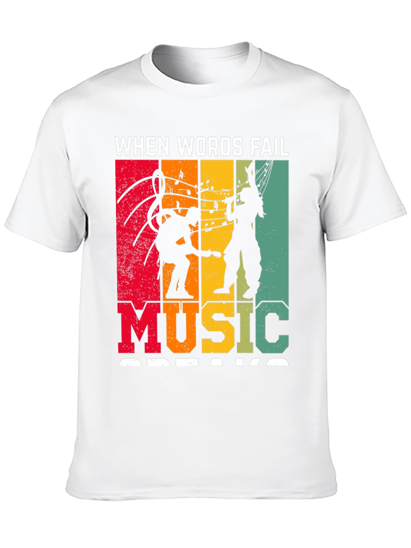 When Words Fail Music Speaks T-Shirt