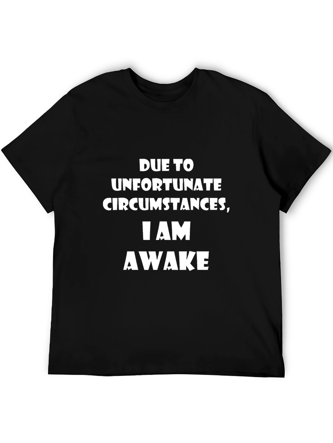 Funny I Am Awake Graphic Tee