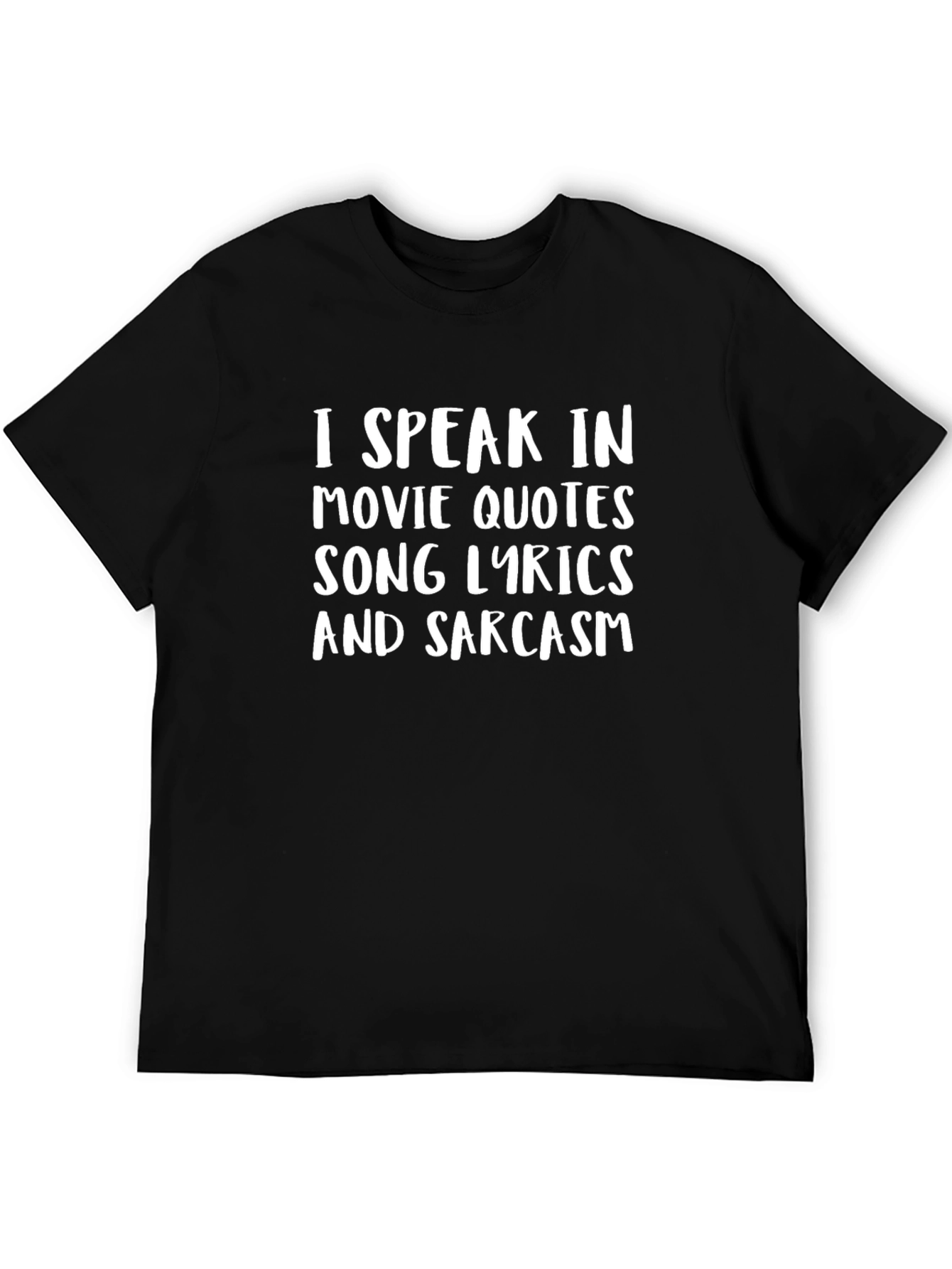 Movie Quotes Song Lyrics Sarcasm Black T-Shirt