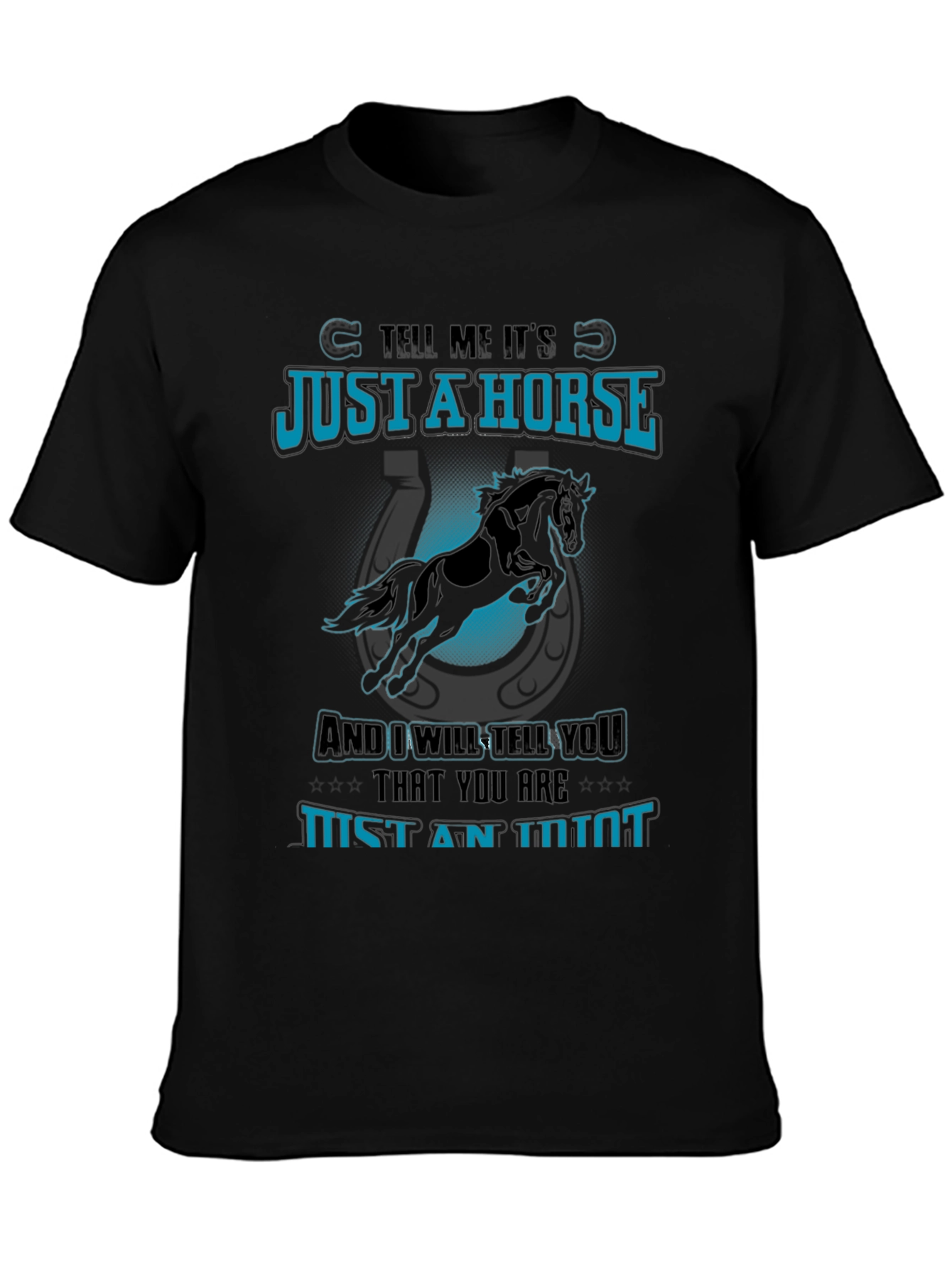 Just a Horse Tee - Animal Lover T-Shirt