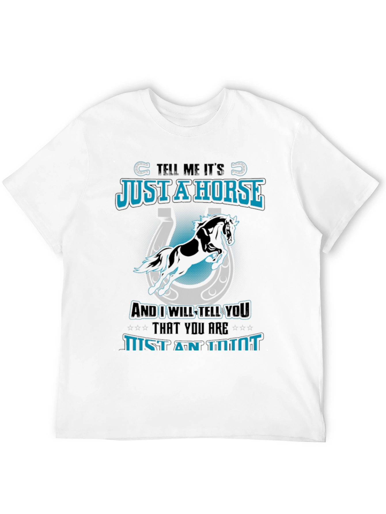 Just a Horse Tee - Animal Lover T-Shirt