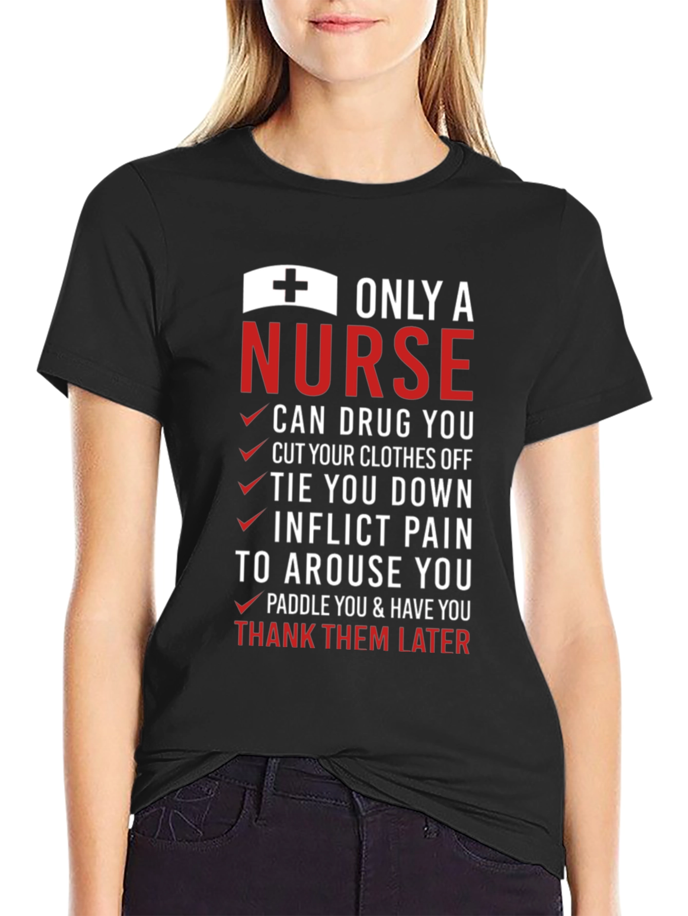 Only a Nurse T-Shirt