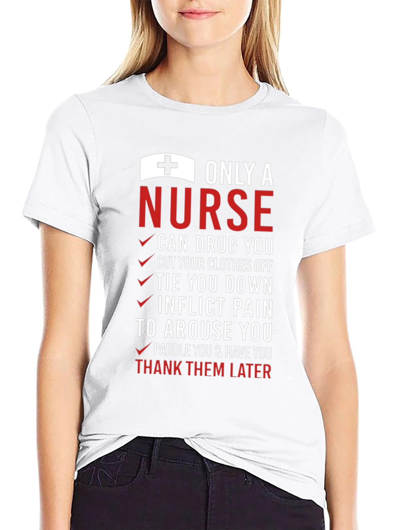 Only a Nurse T-Shirt