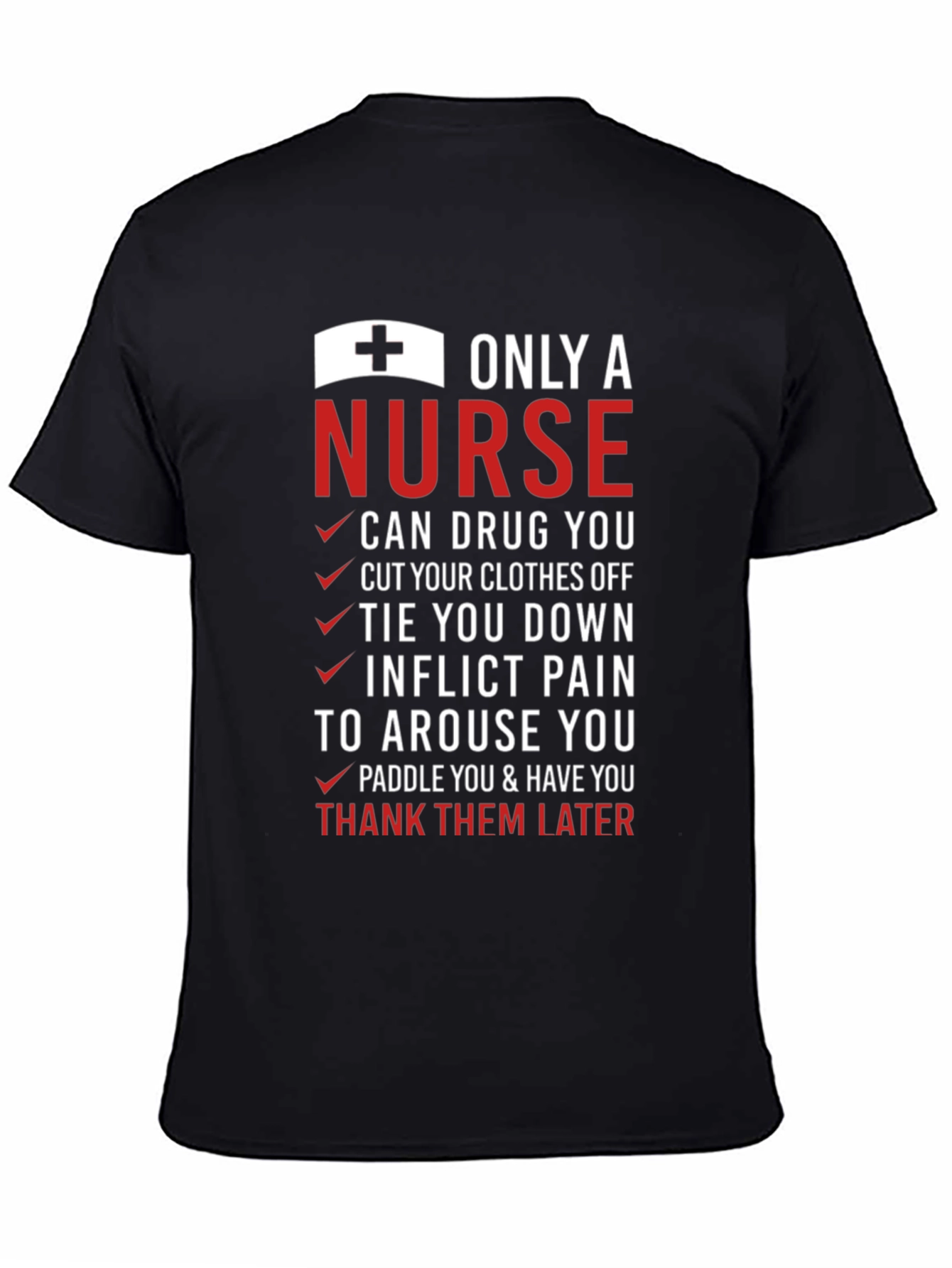 Only a Nurse T-Shirt