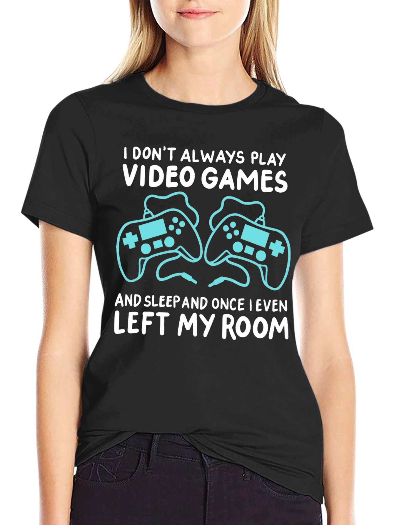 Video Gamer T-Shirt: I Dont Always Play