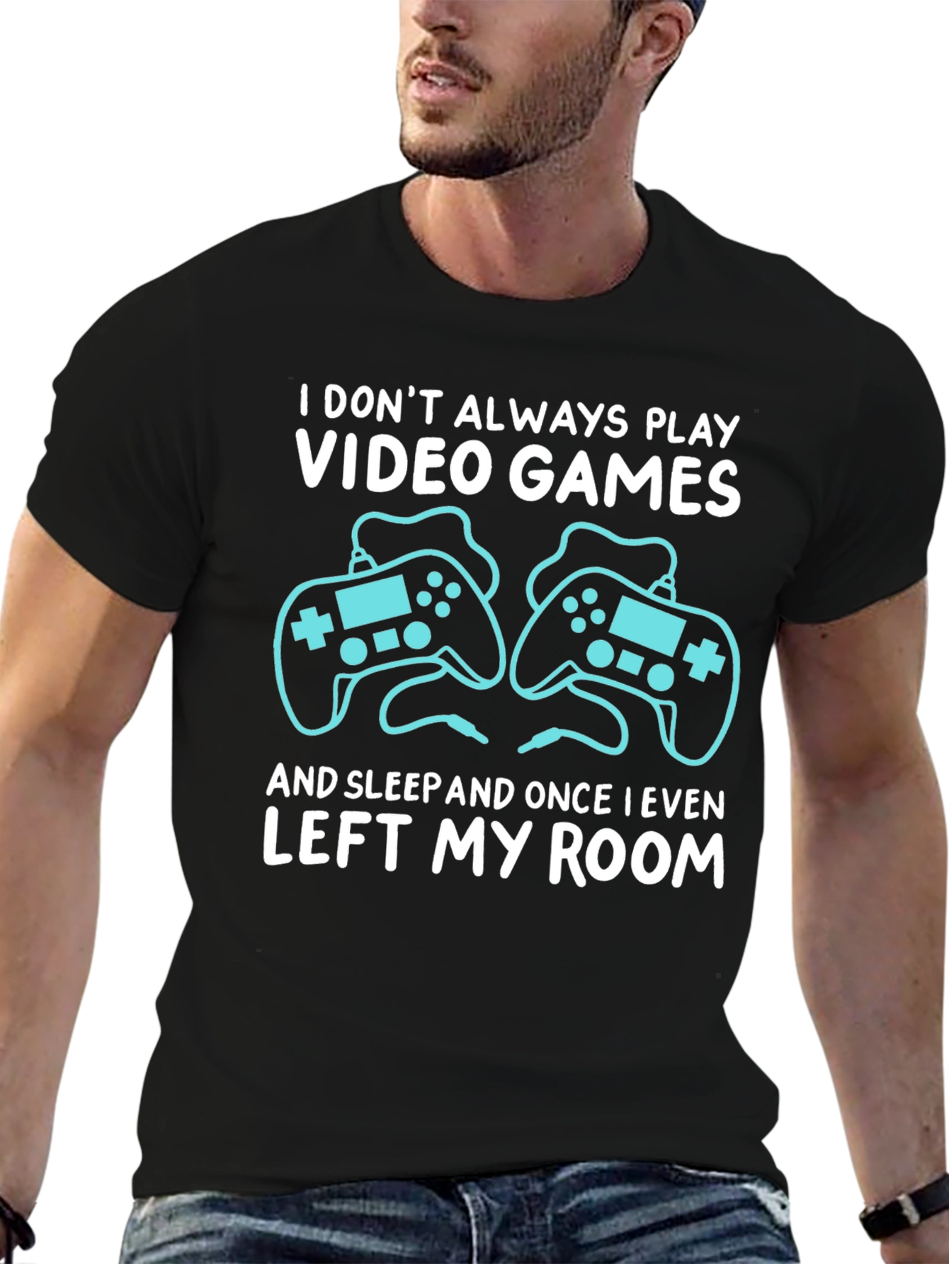 Video Gamer T-Shirt: I Dont Always Play