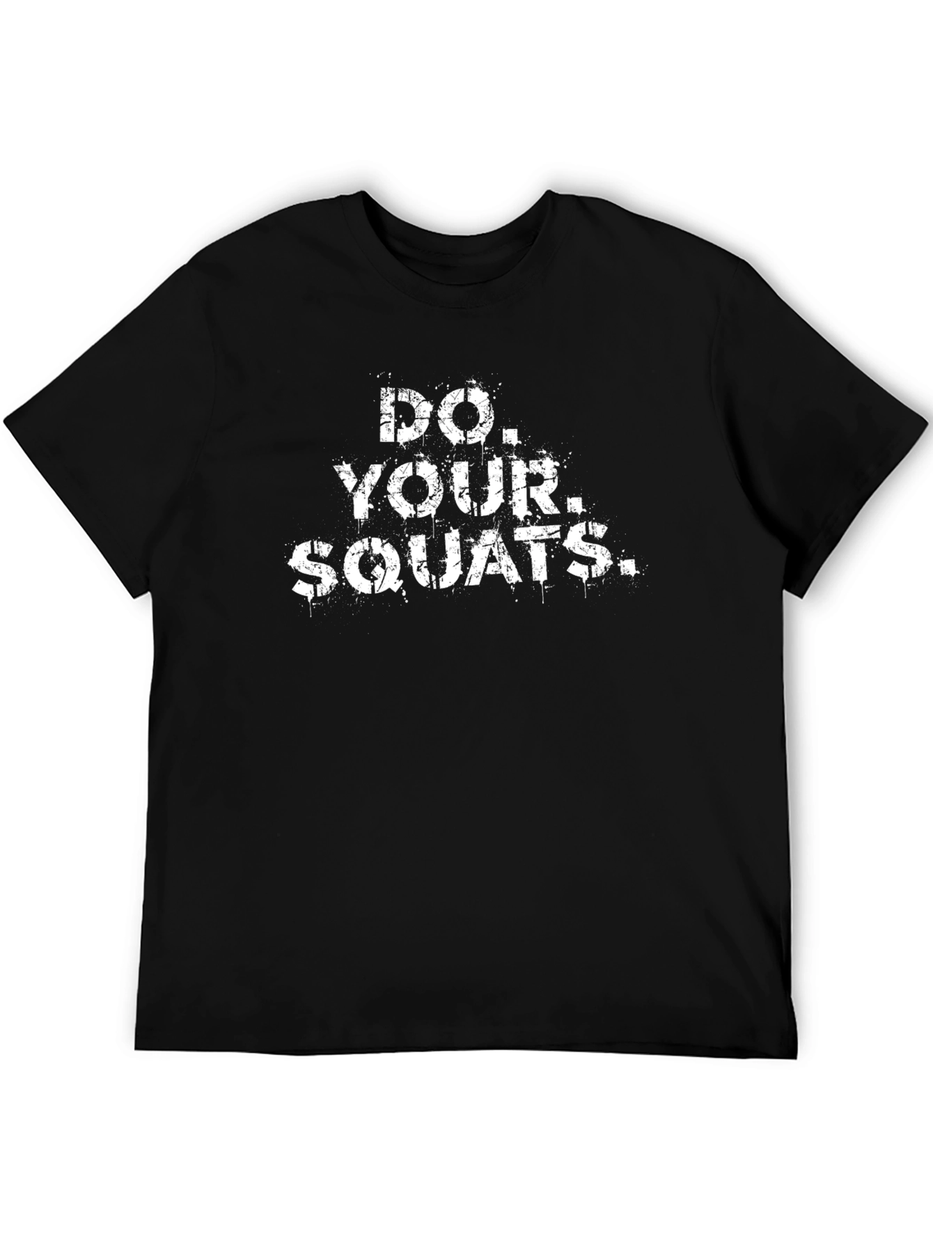 Do Your Squats Black Graphic Tee - Fitness Motivation