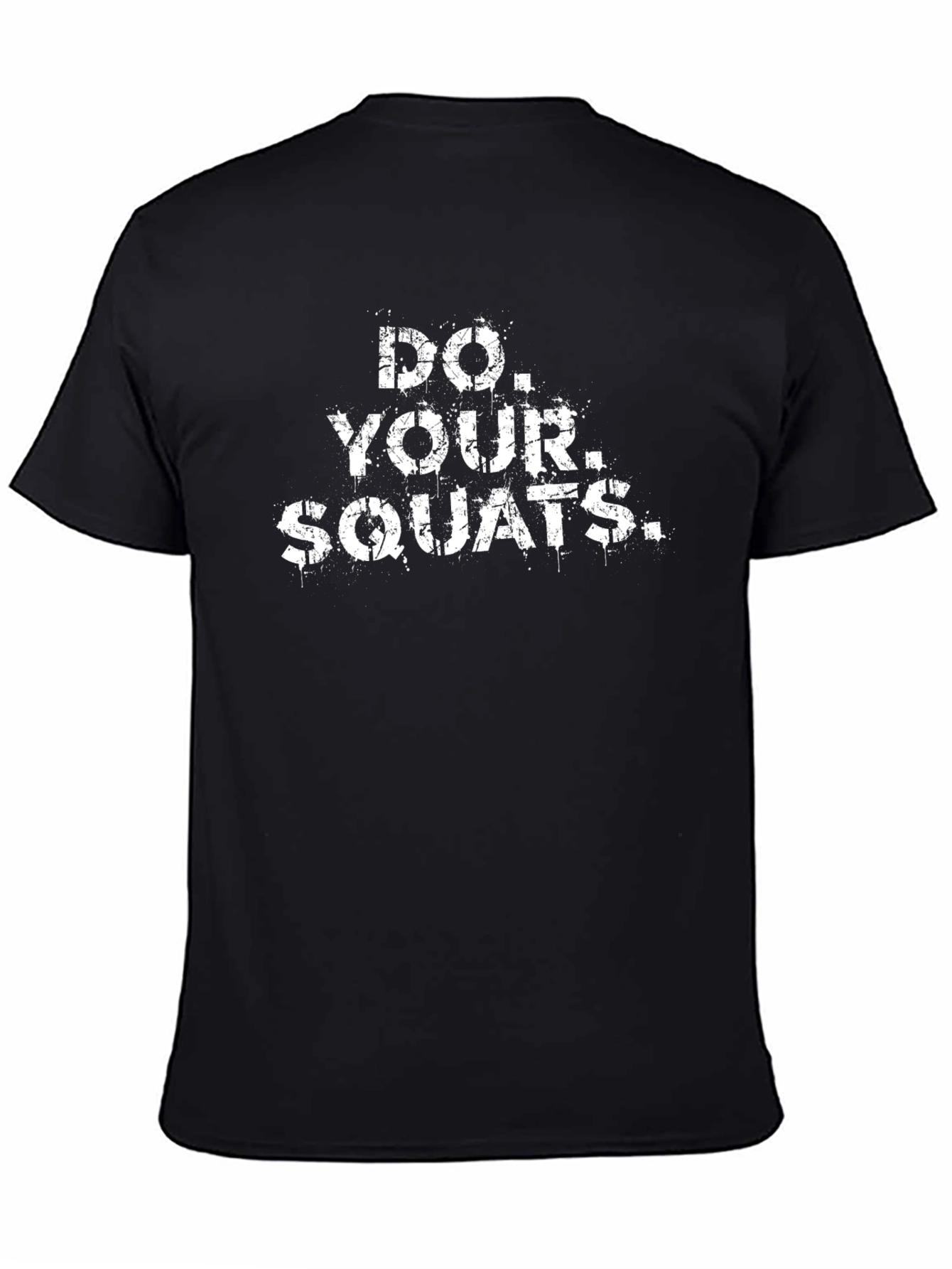 Do Your Squats Black Graphic Tee - Fitness Motivation