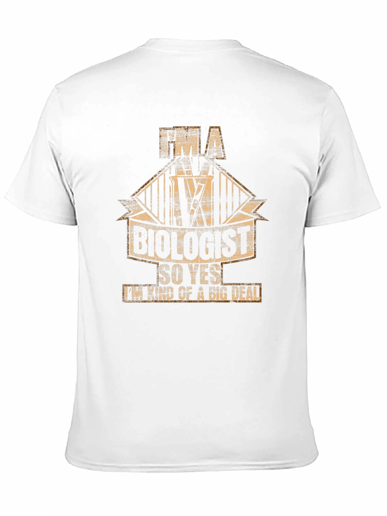 Im a Biologist T-Shirt - Big Deal!