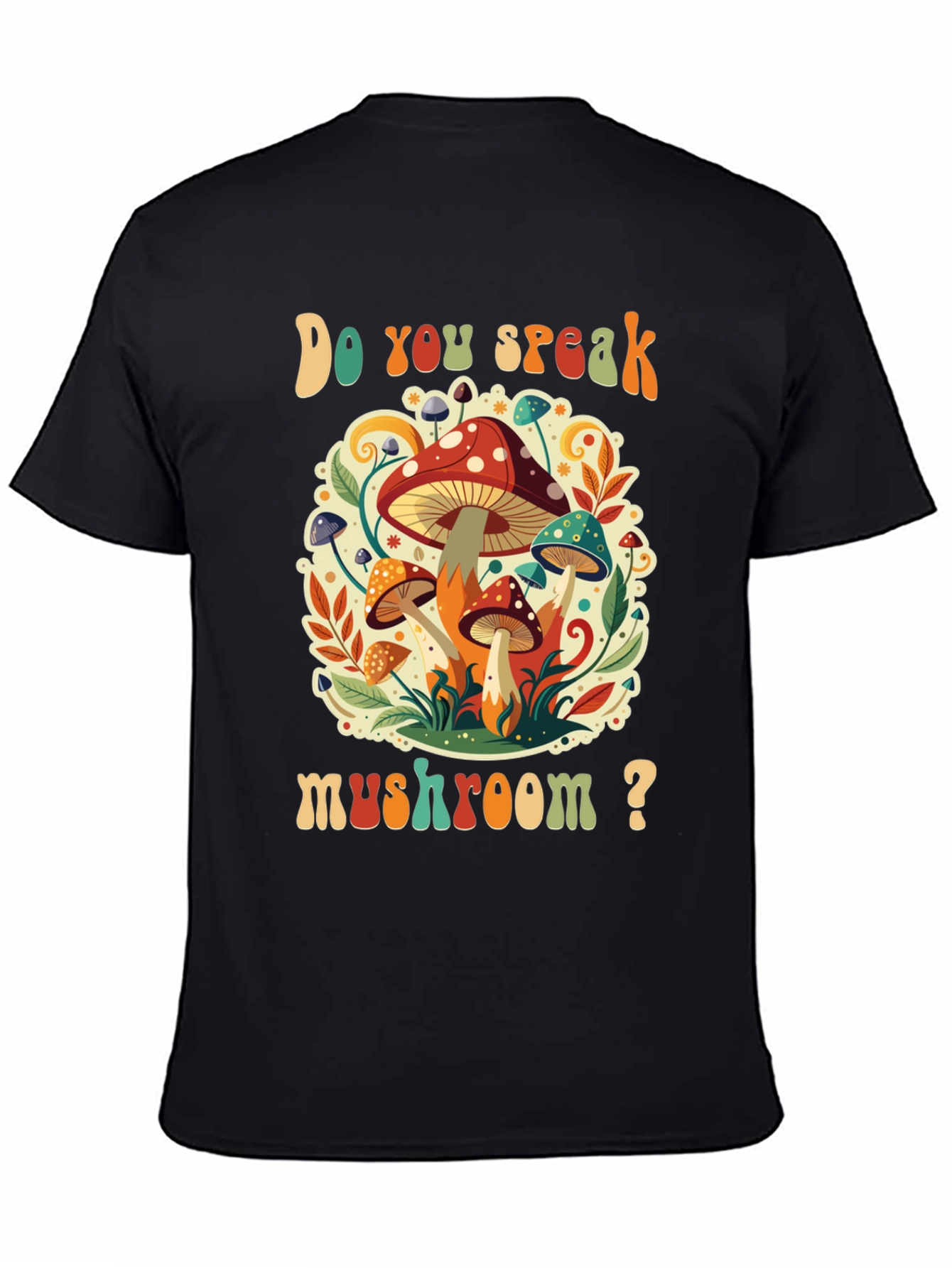 Do You Speak Mushroom? Graphic Tee