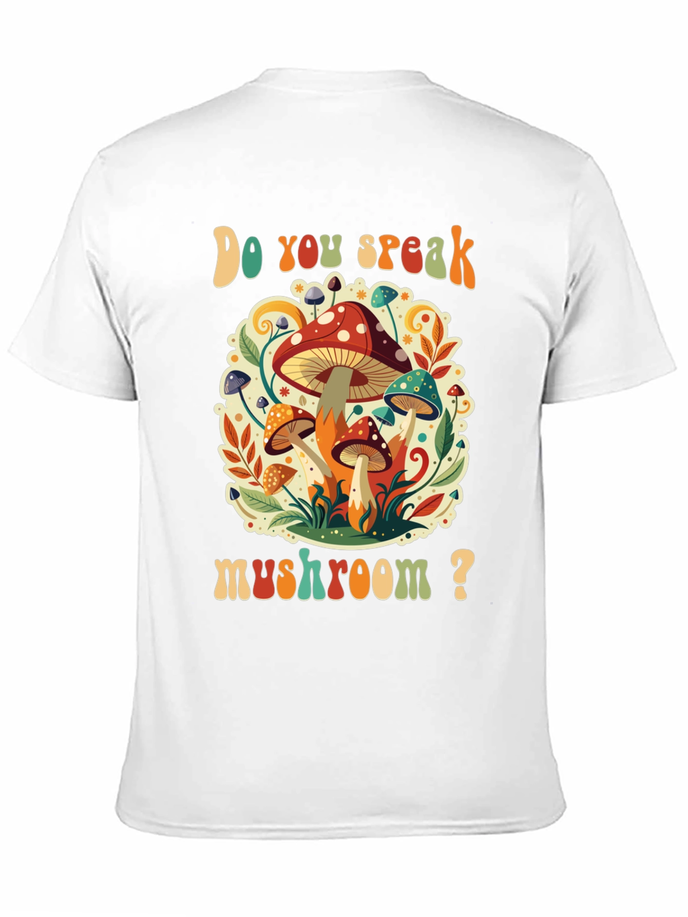 Do You Speak Mushroom? Graphic Tee