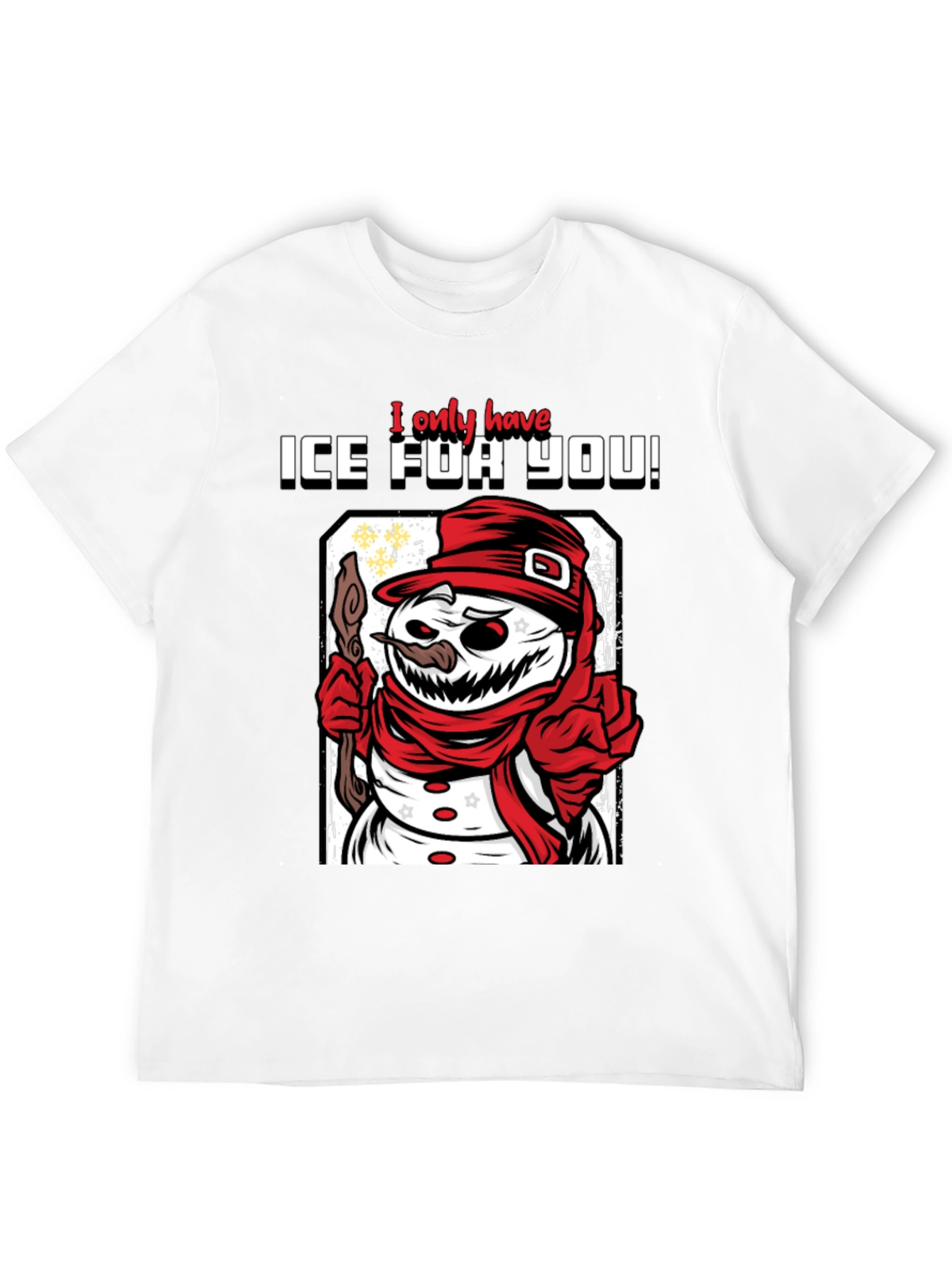 I Only Have ICE For You! Graphic Tee