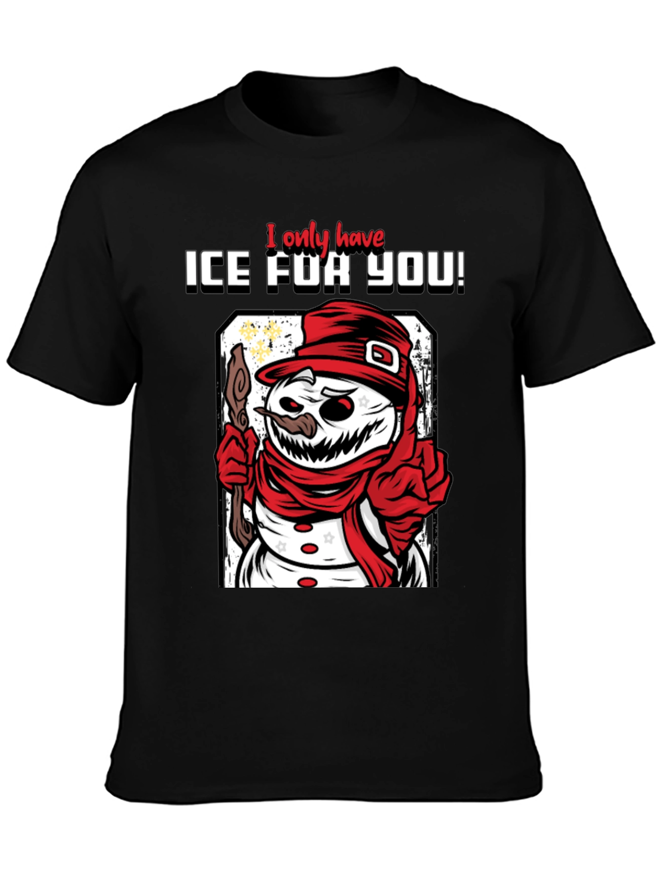 I Only Have ICE For You! Graphic Tee