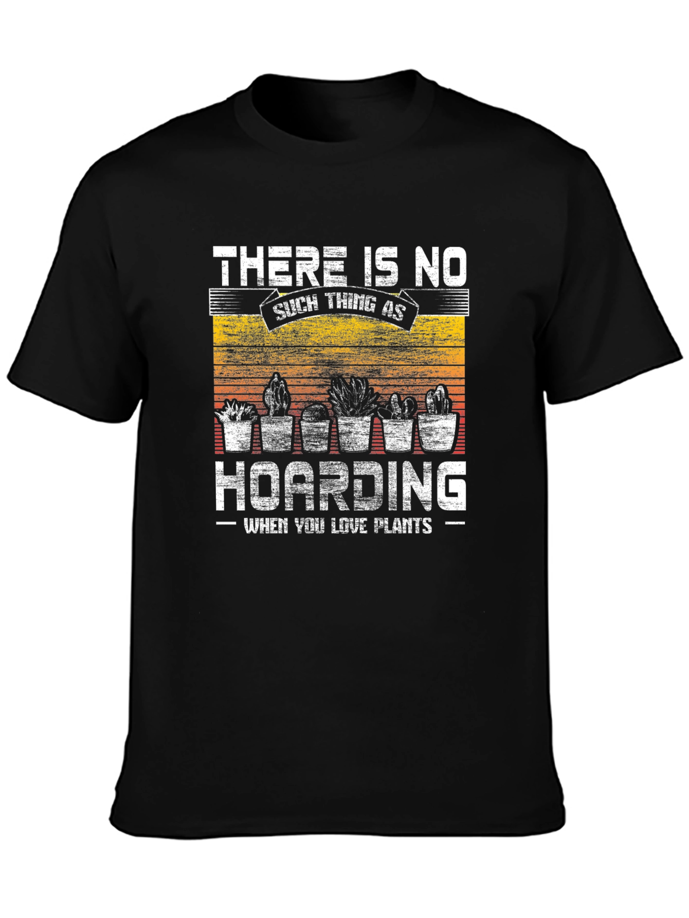 Plant Lover T-Shirt - No Hoarding