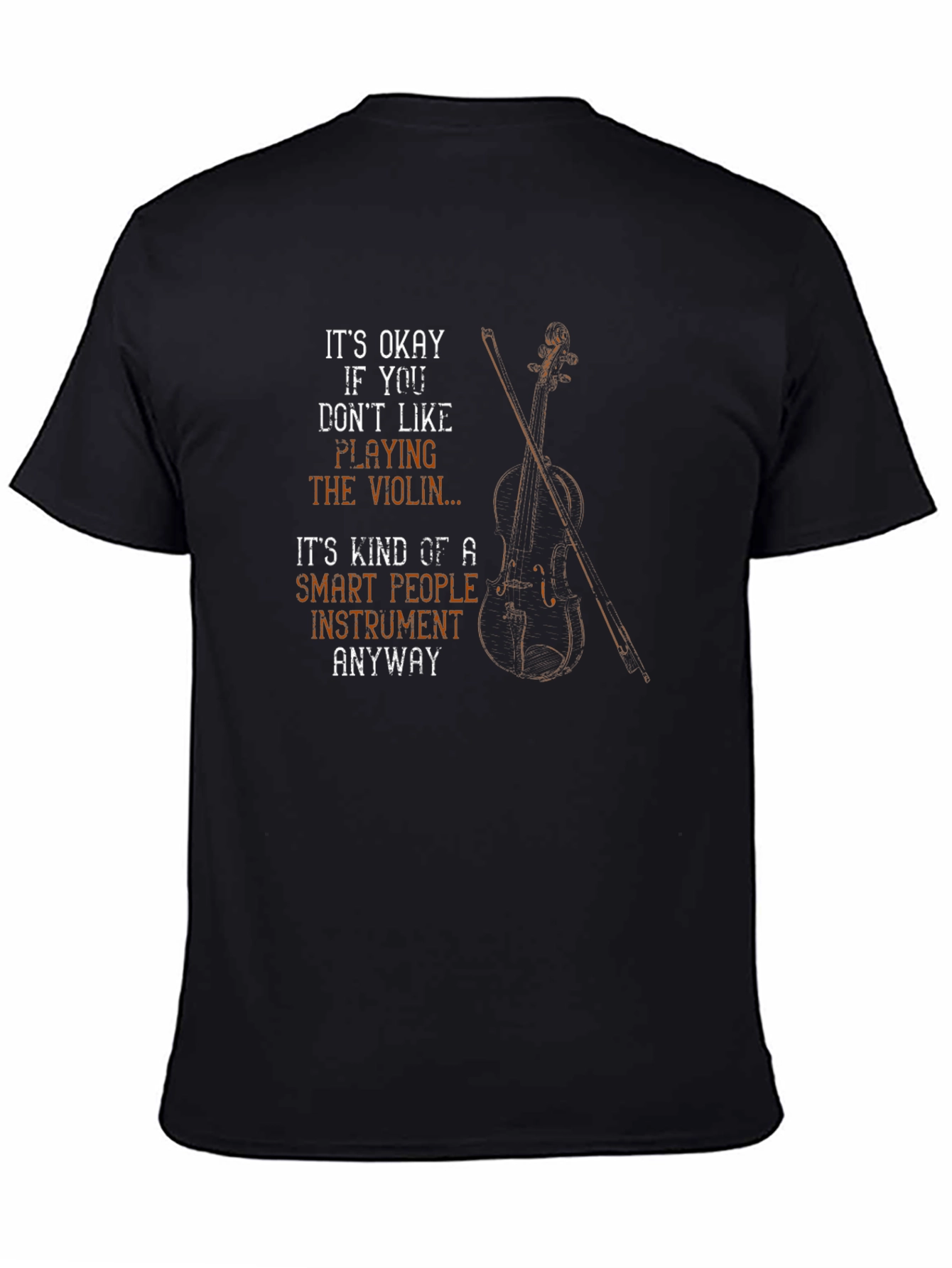 Funny Violin T-Shirt - Smart People Instrument Tee