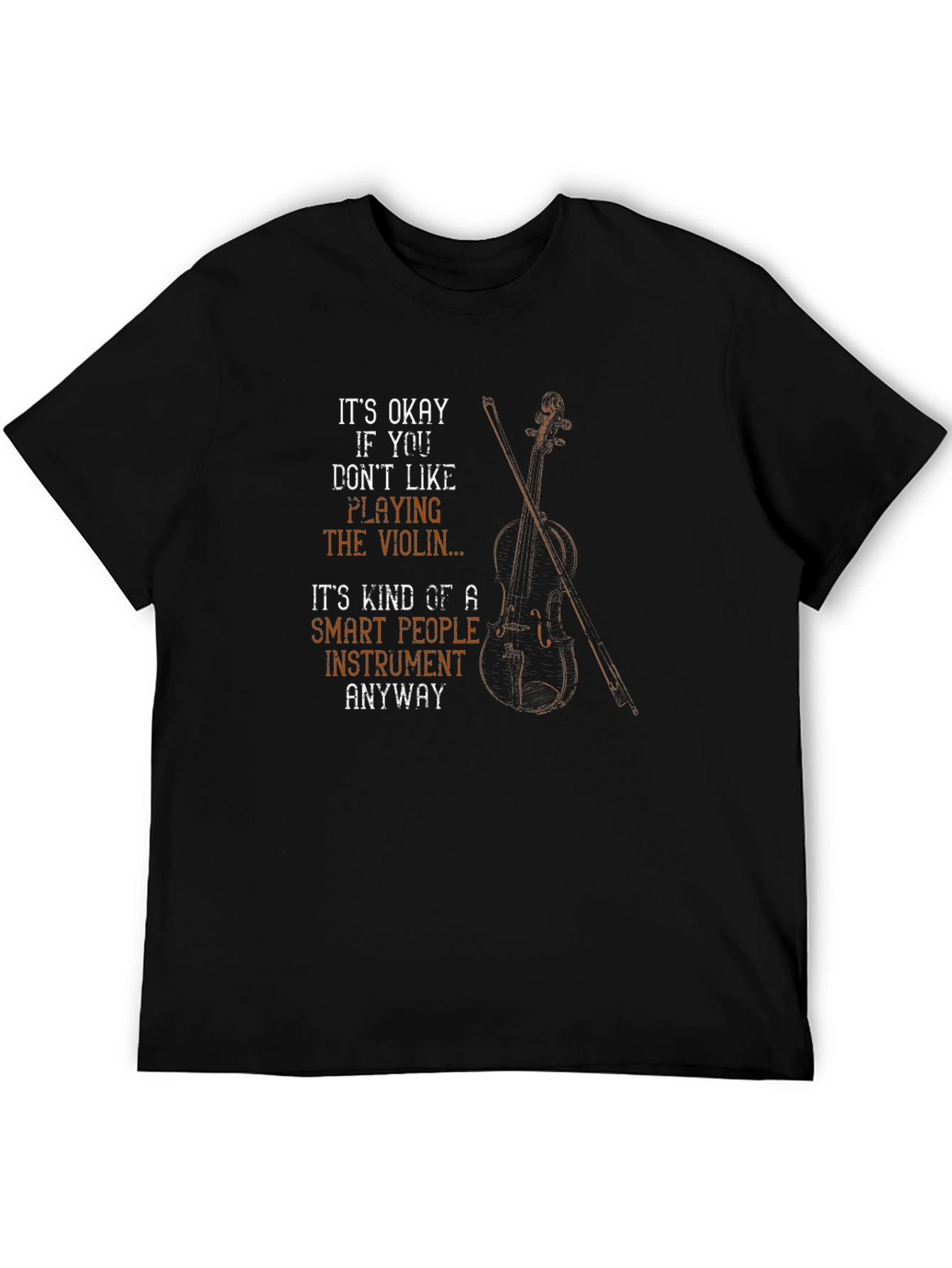 Funny Violin T-Shirt - Smart People Instrument Tee