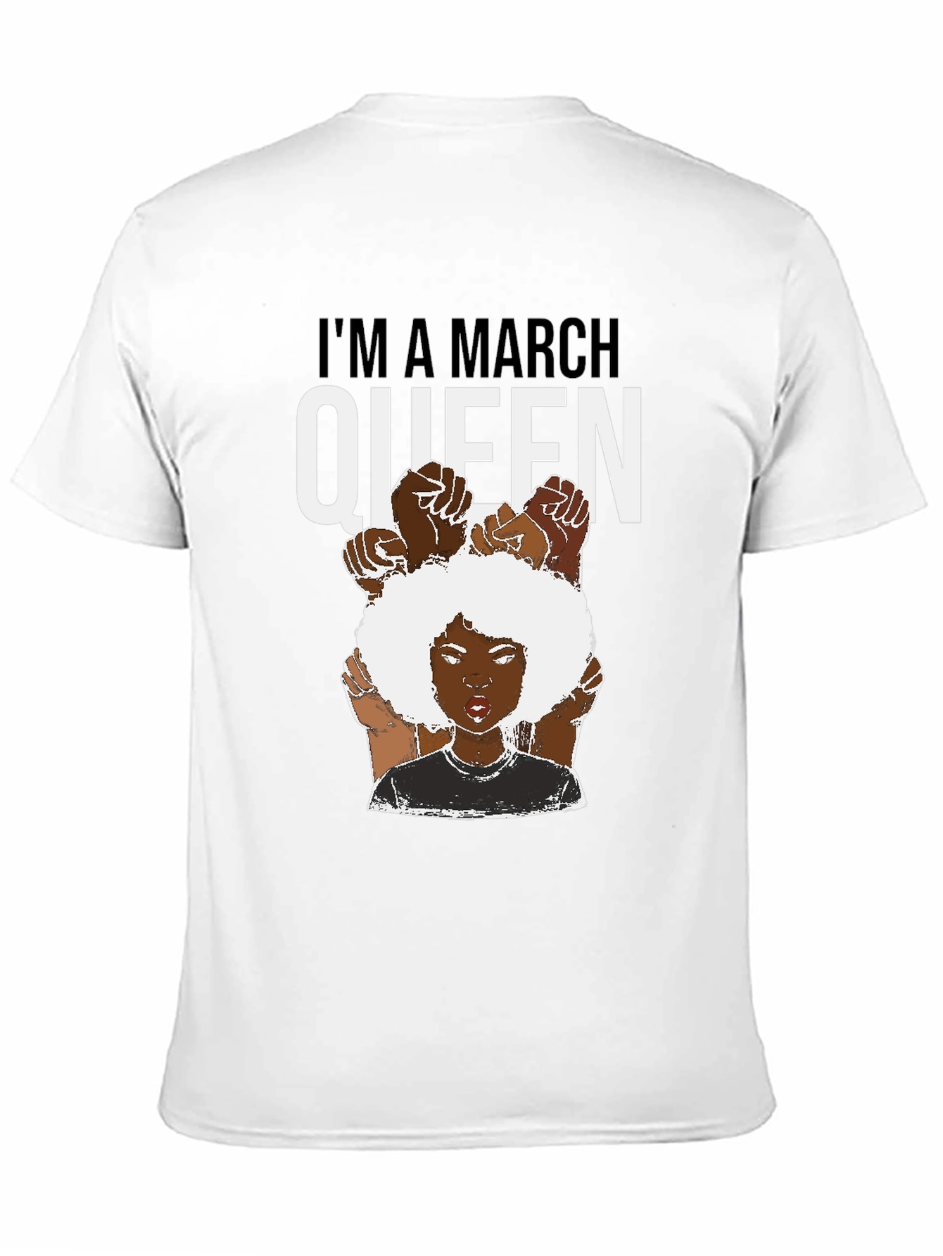 Im a March Queen Black T-Shirt