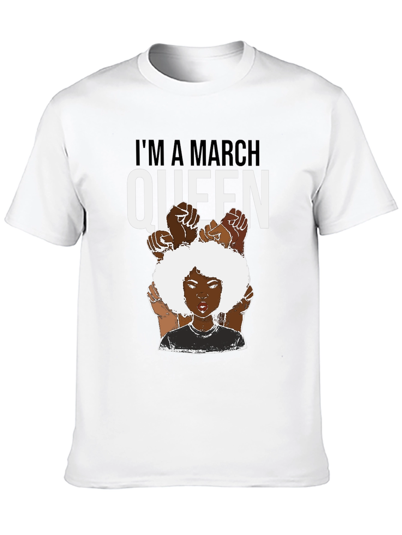 Im a March Queen Black T-Shirt