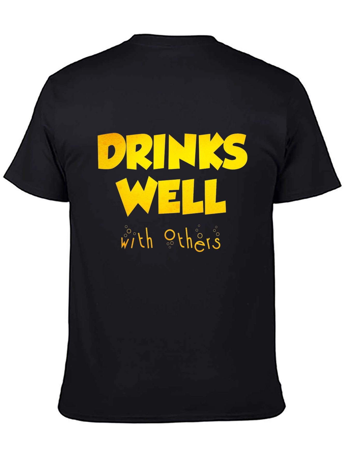 Drinks Well With Others T-Shirt - Funny Party Tee