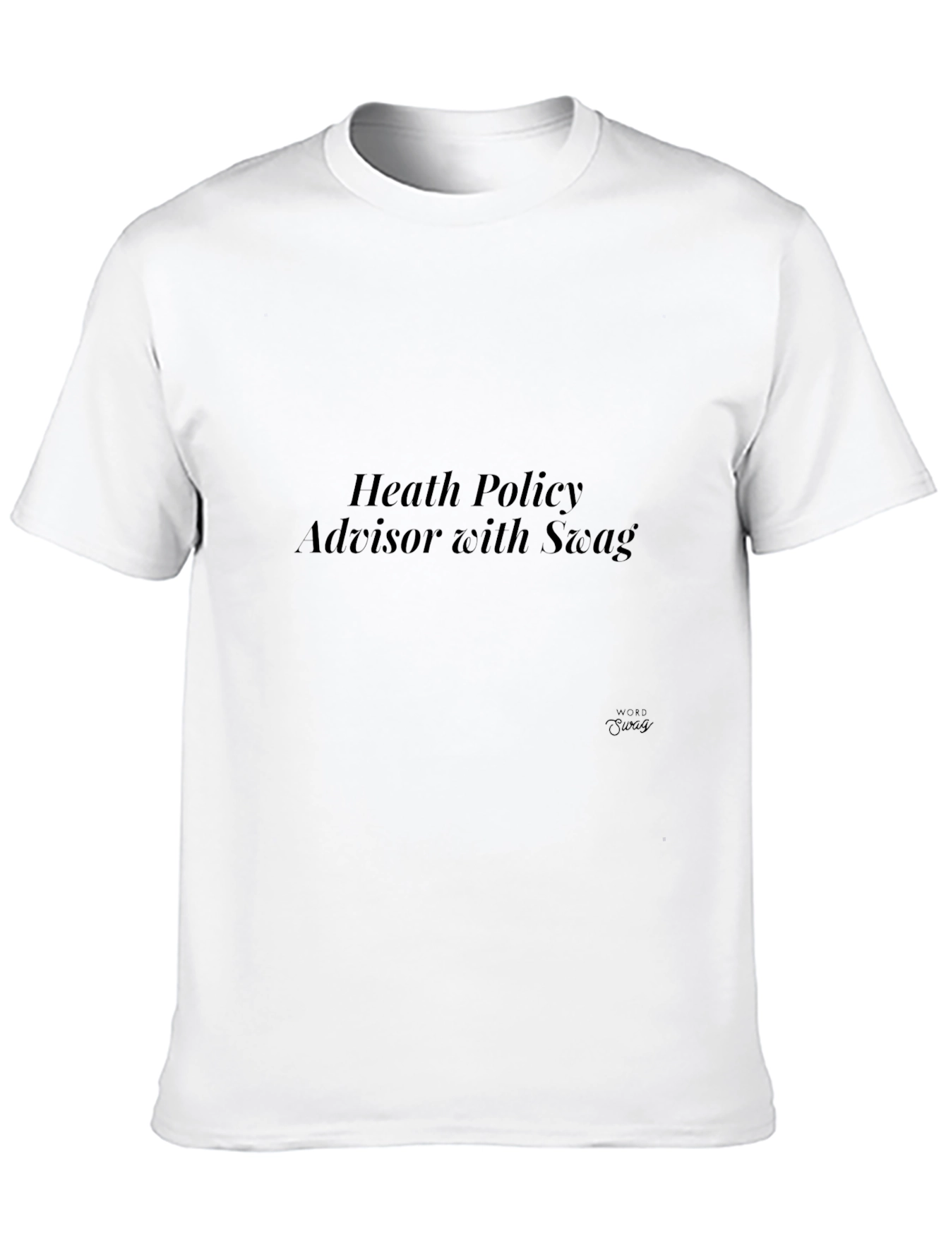 Health Policy Advisor T-Shirt