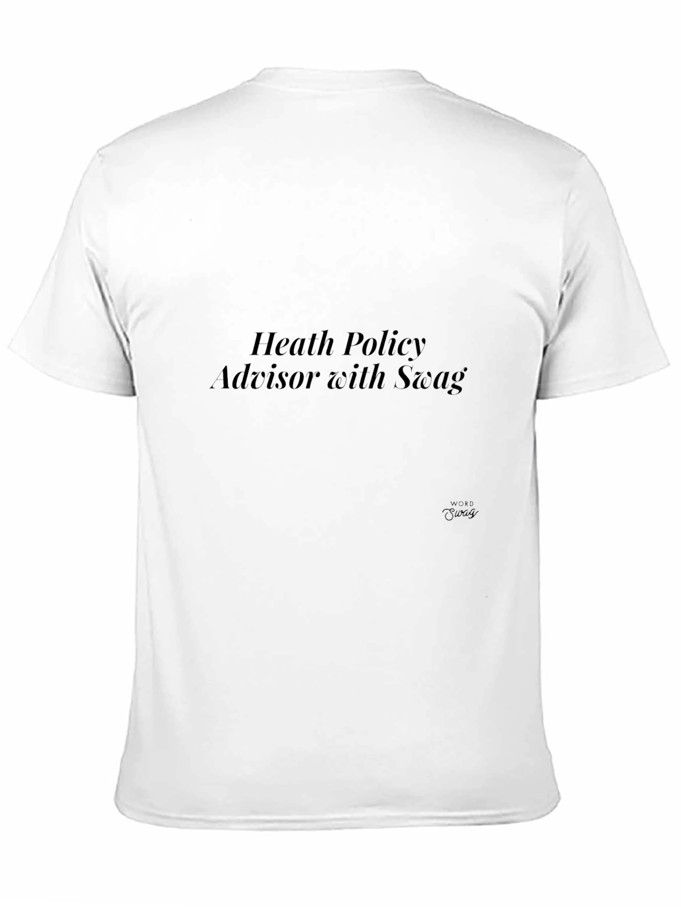 Health Policy Advisor T-Shirt
