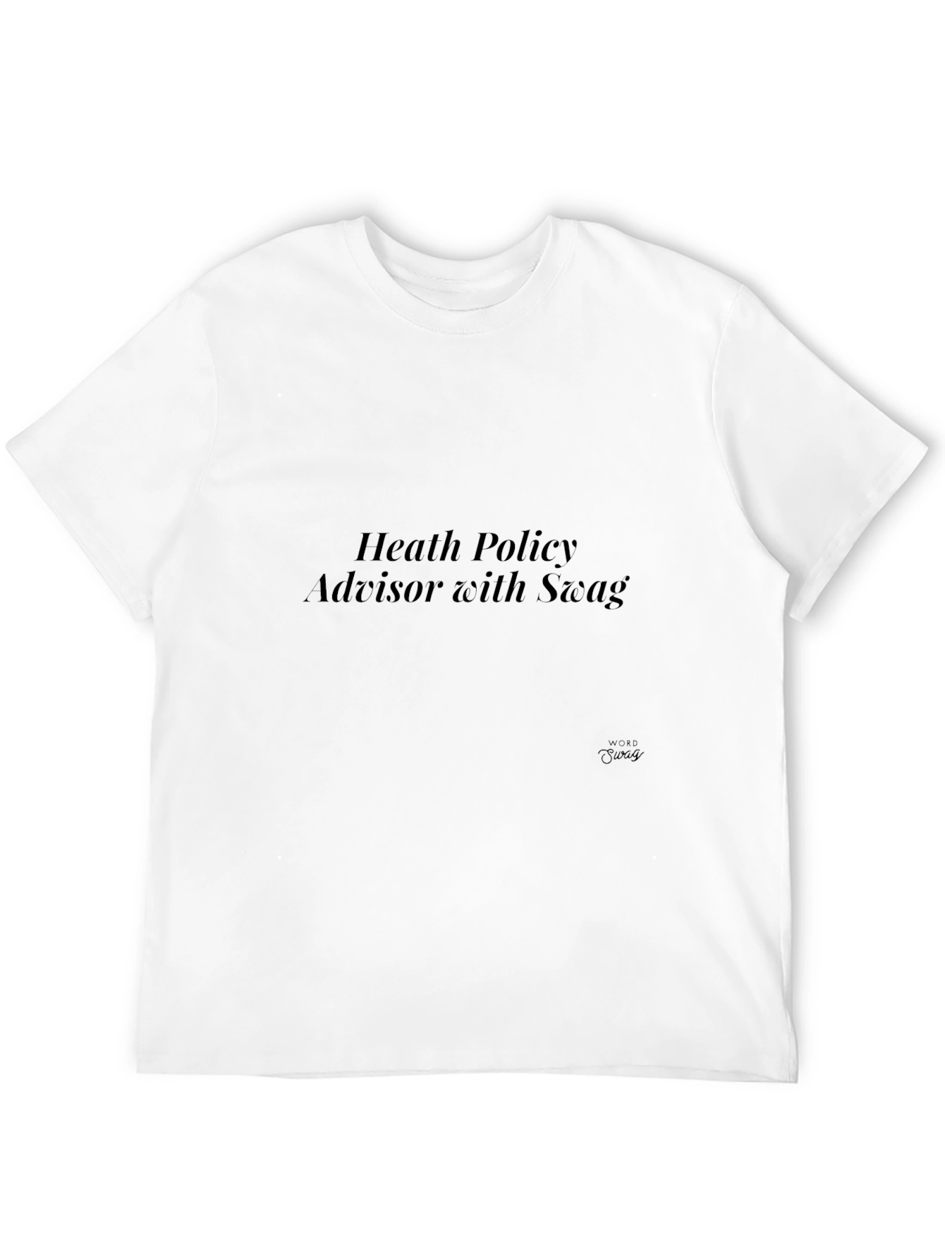 Health Policy Advisor T-Shirt