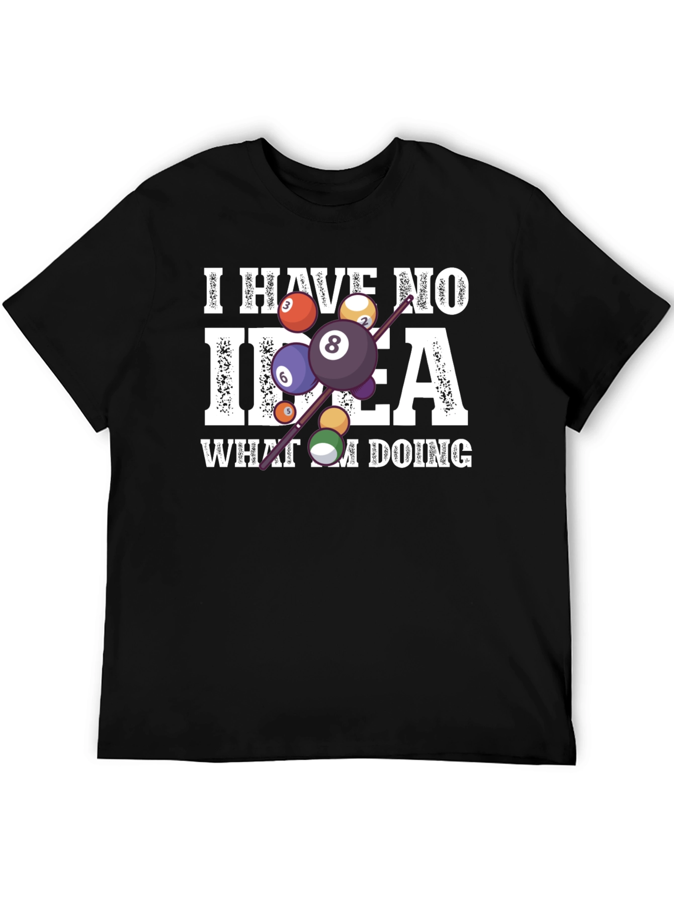 Humorous Billiards T-Shirt - I Have No Idea