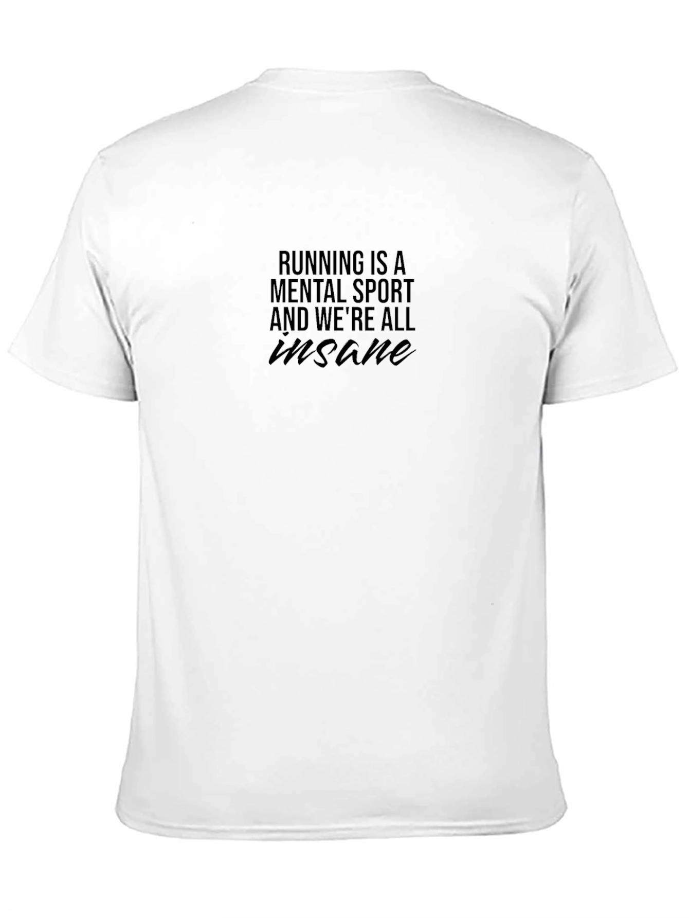 Running is a Mental Sport Black T-Shirt