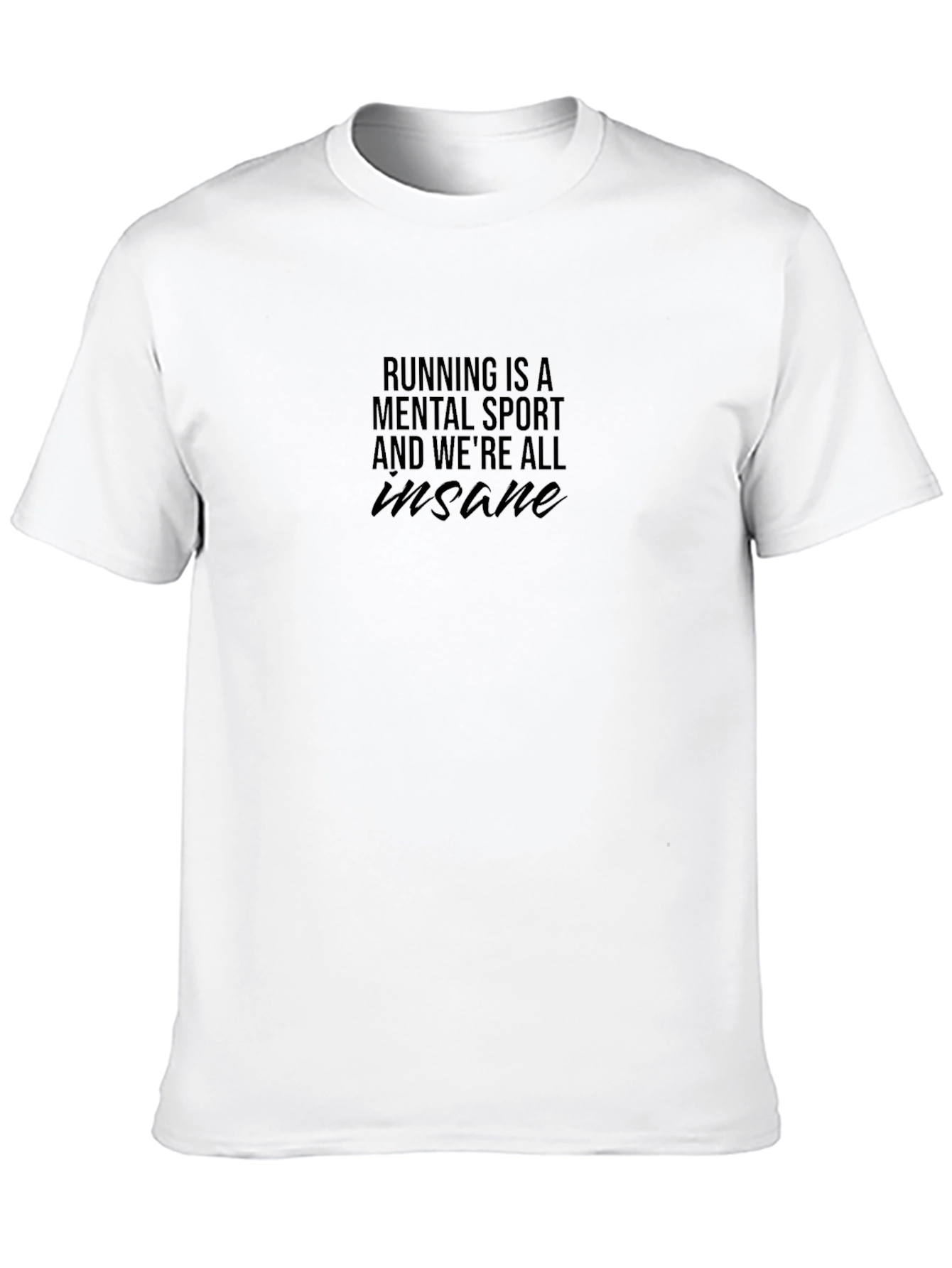 Running is a Mental Sport Black T-Shirt